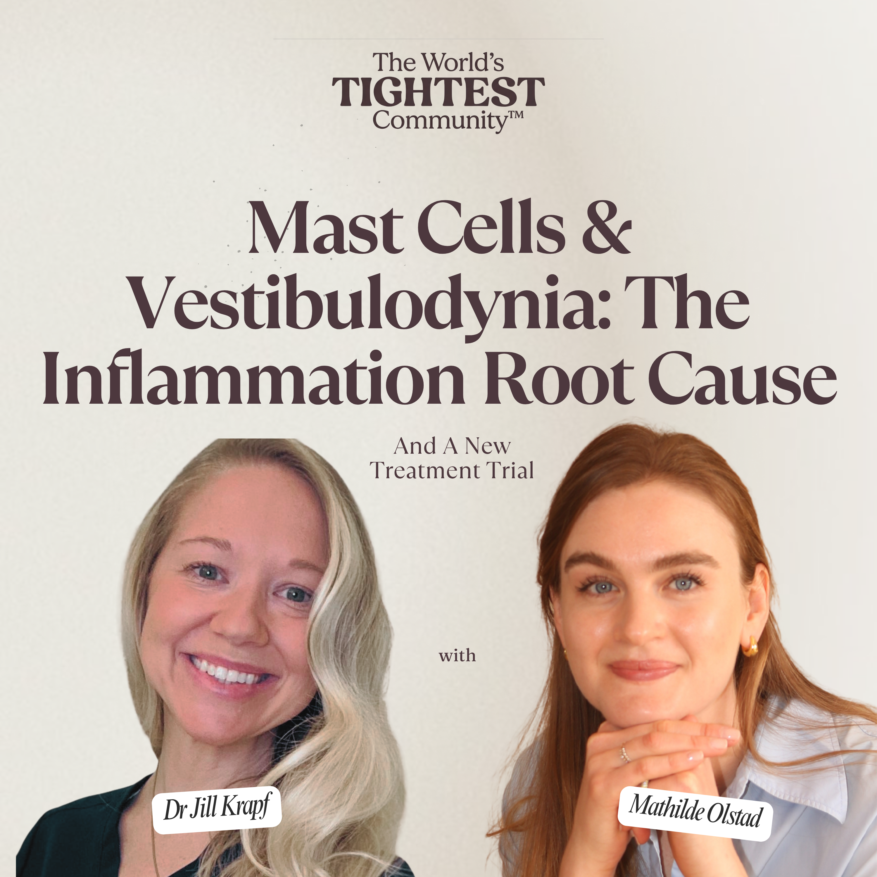 Mast Cells and Vestibulodynia: The Inflammation Root Cause and A New Treatment Trial I Dr Jill Krapf