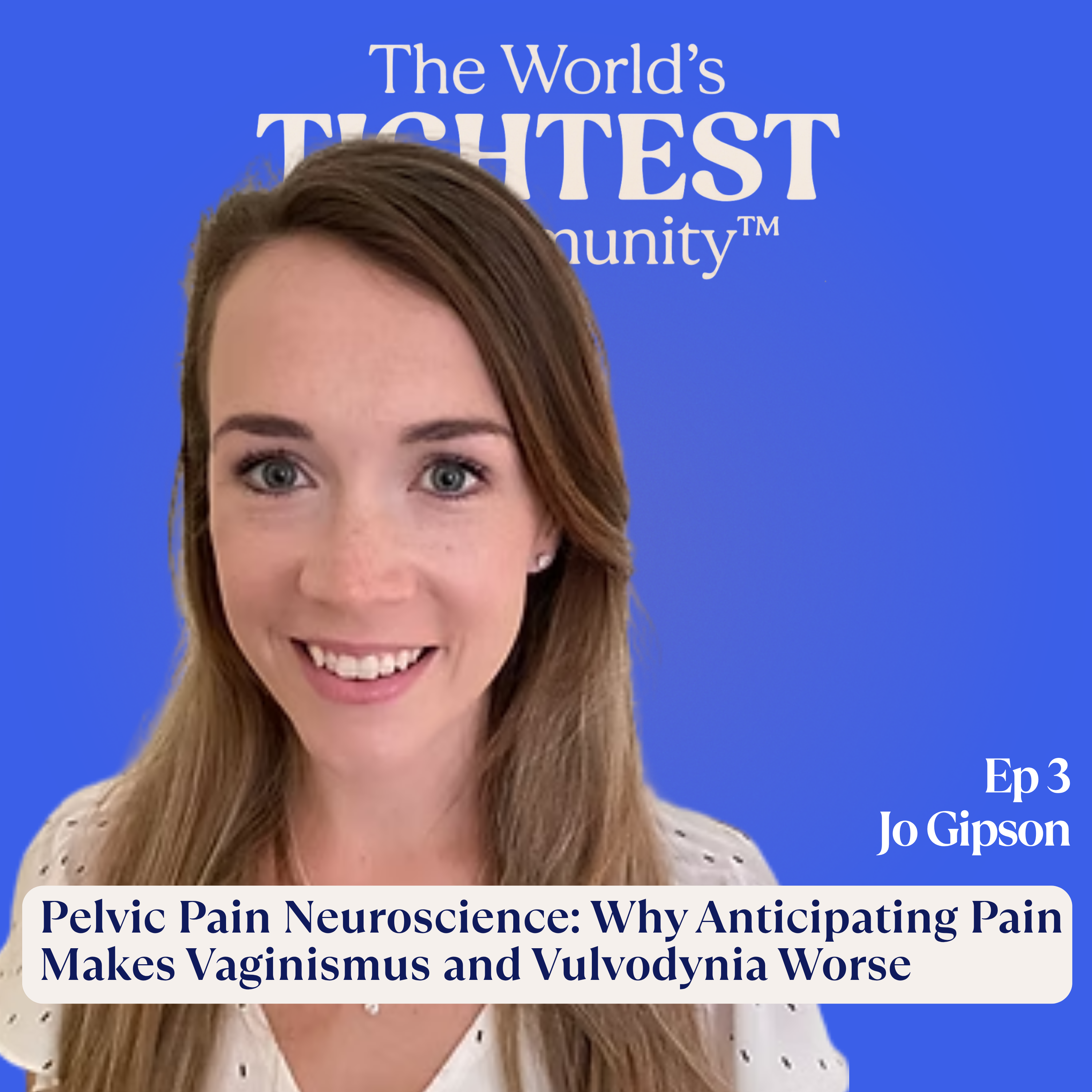 Pelvic Pain Neuroscience: Why Anticipating Pain Makes Vaginismus and Vulvodynia Worse