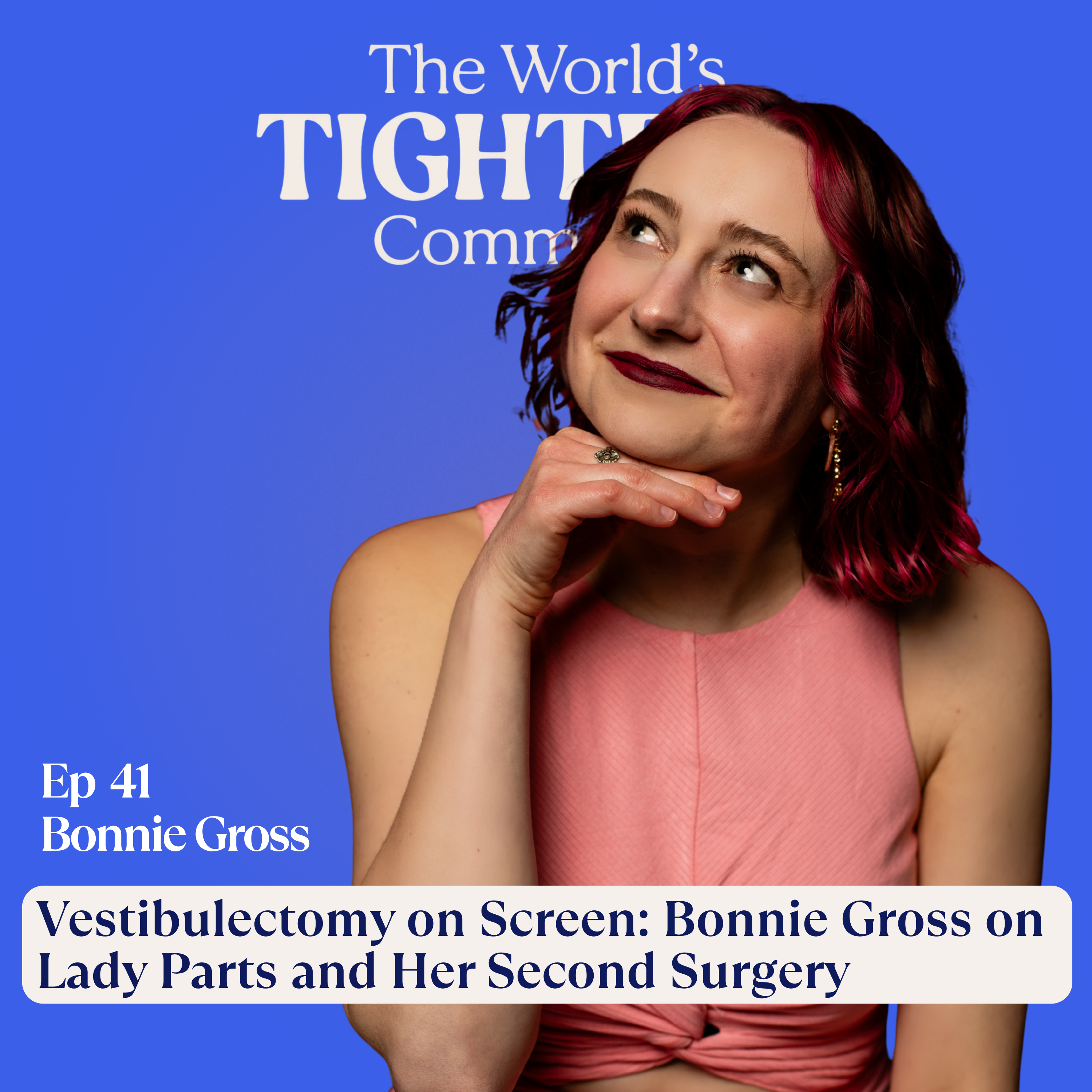 Vestibulectomy on Screen: Bonnie Gross on Lady Parts and Her Second Surgery