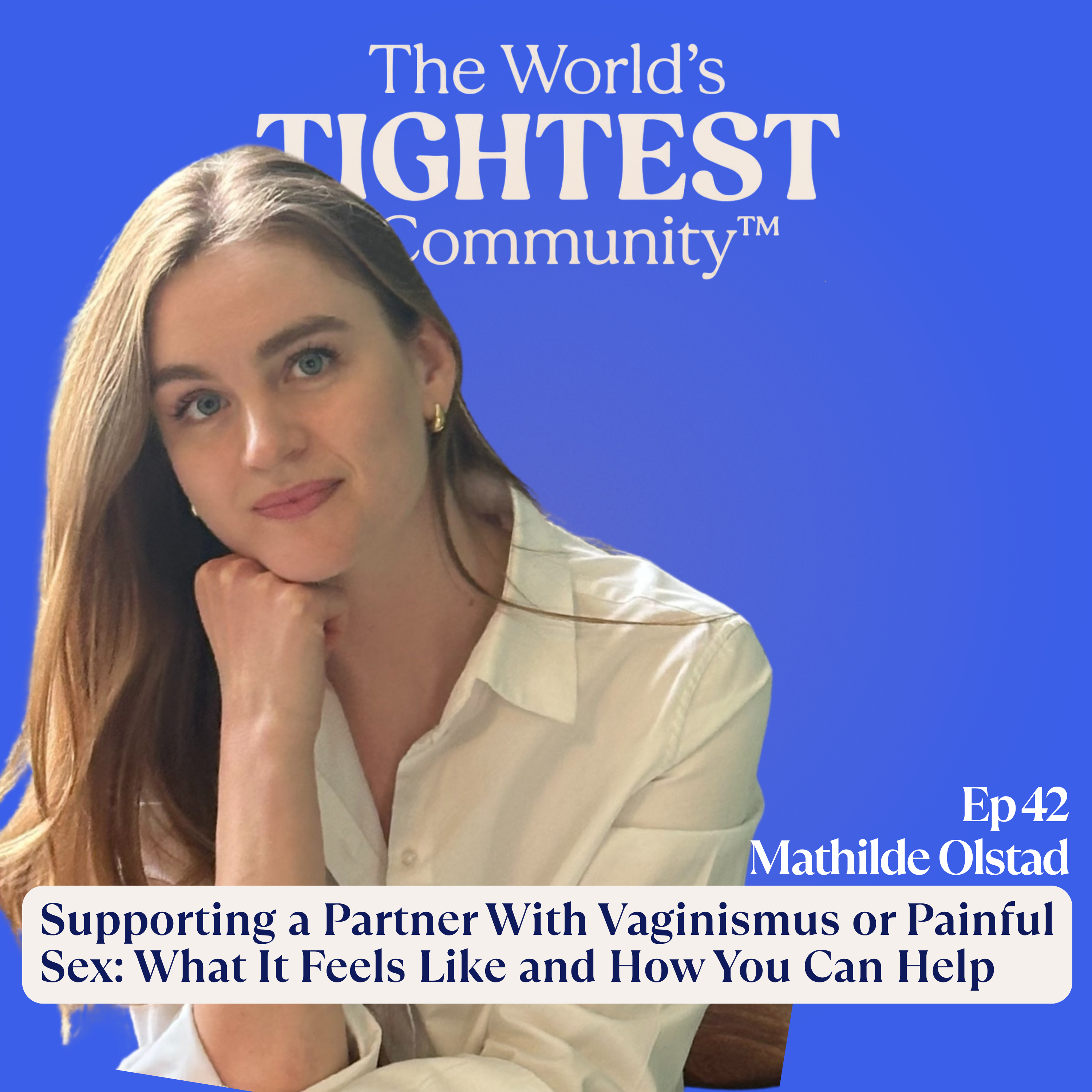 Supporting a Partner With Vaginismus or Painful Sex: What It Feels Like and How You Can Help