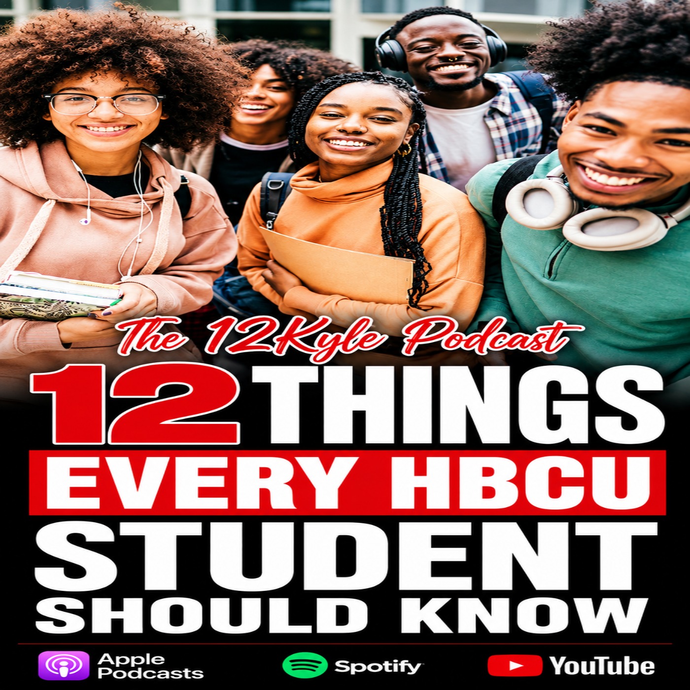 12 Things Every HBCU Student Should Know episode artwork