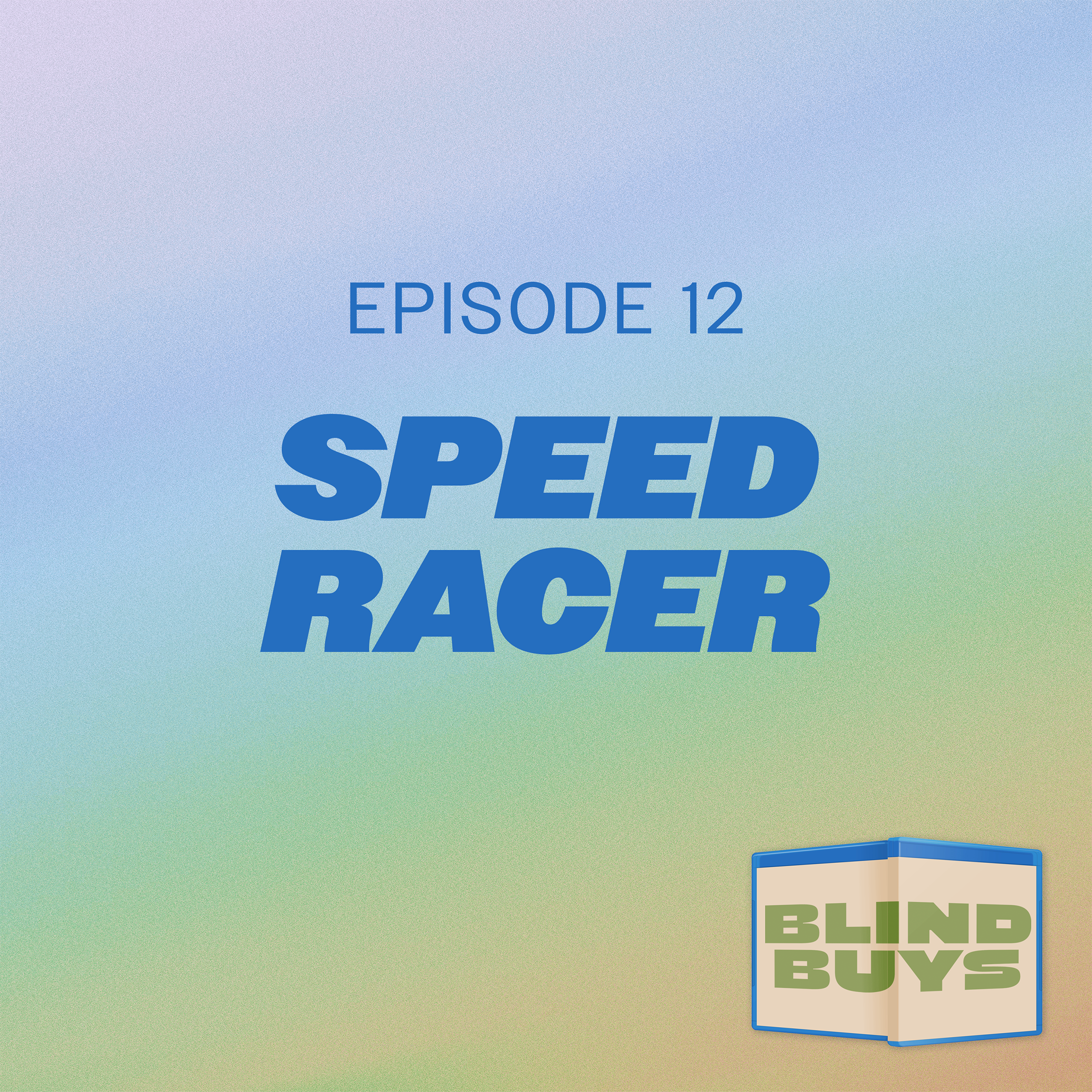 Episode 12: Speed Racer episode artwork