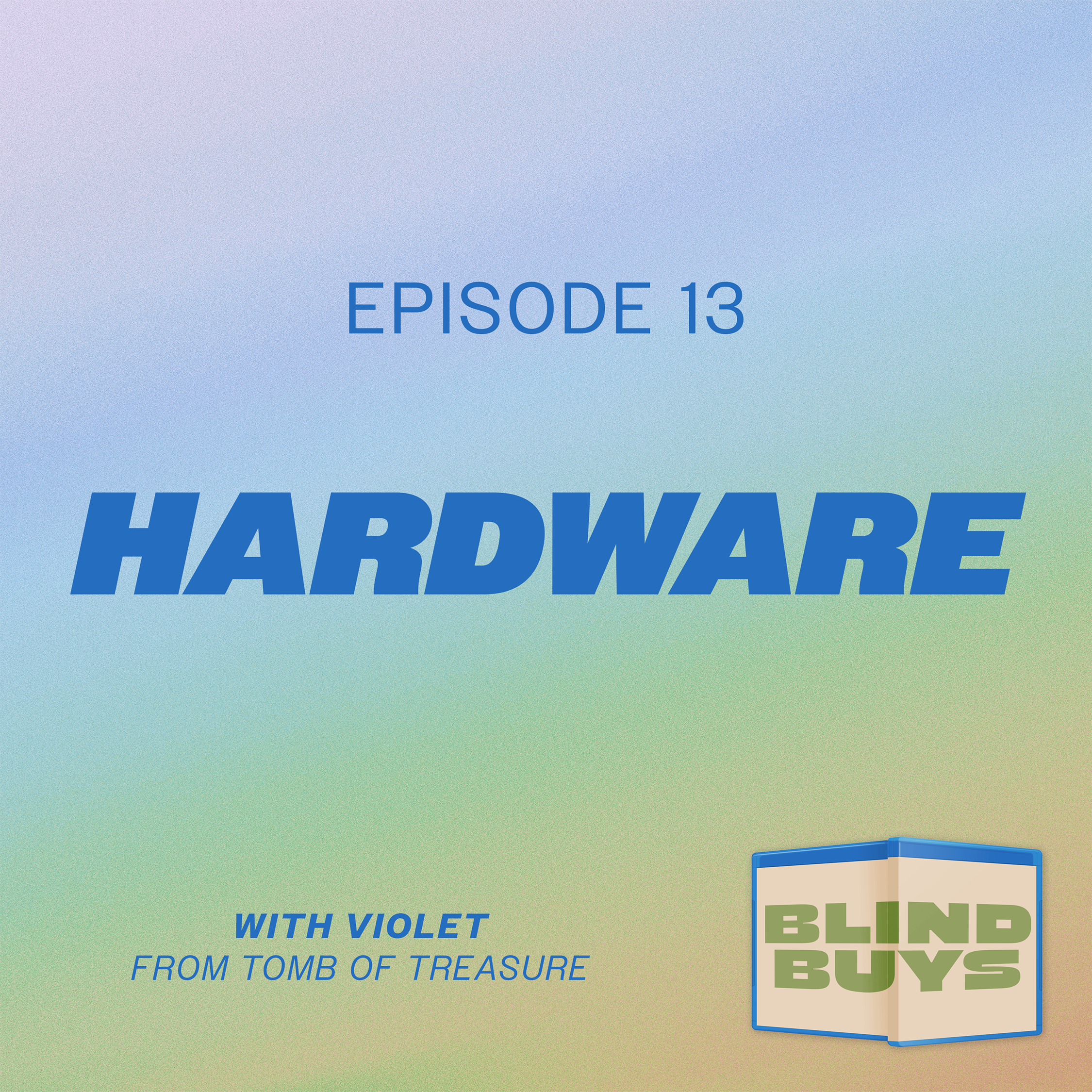 Episode 13: Hardware w/Violet from Tomb of Treasure, Plus What It Takes to Run a Video Store! episode artwork