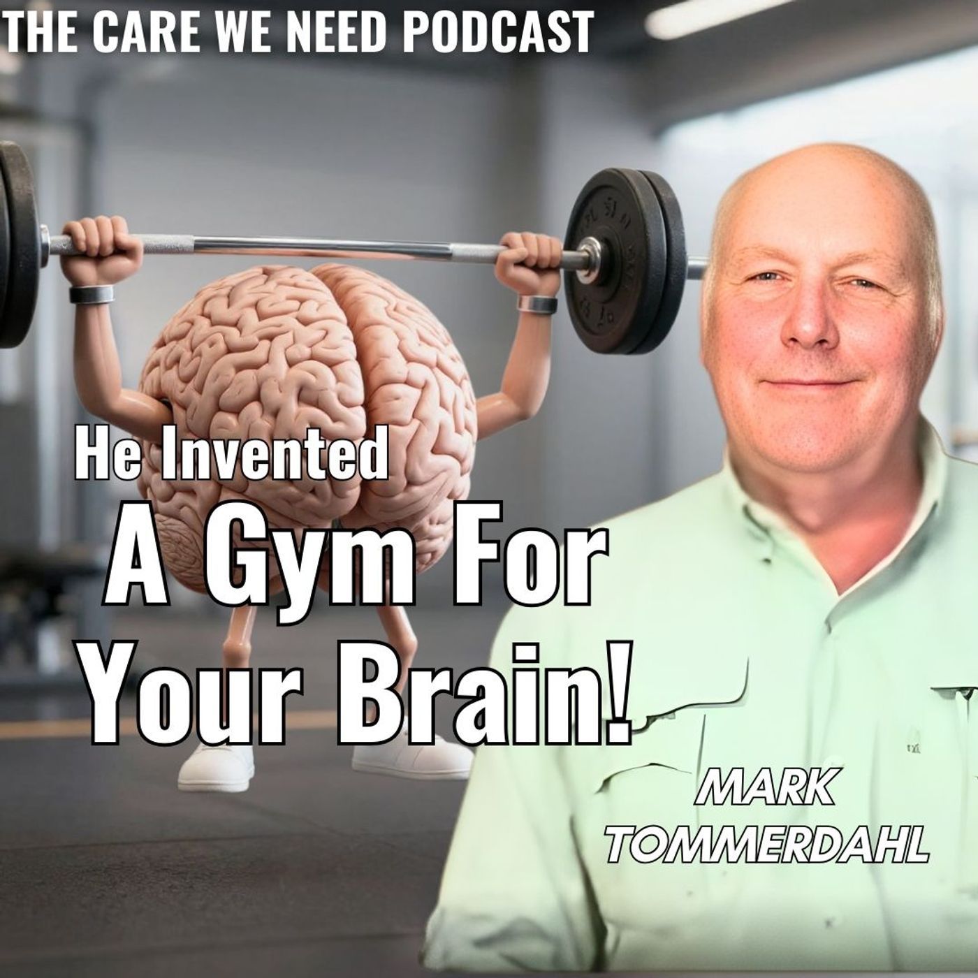 Brain Care in 2026 | Health Technology, Neuroscience, Cognitive Fitness & Neurological Recovery episode artwork