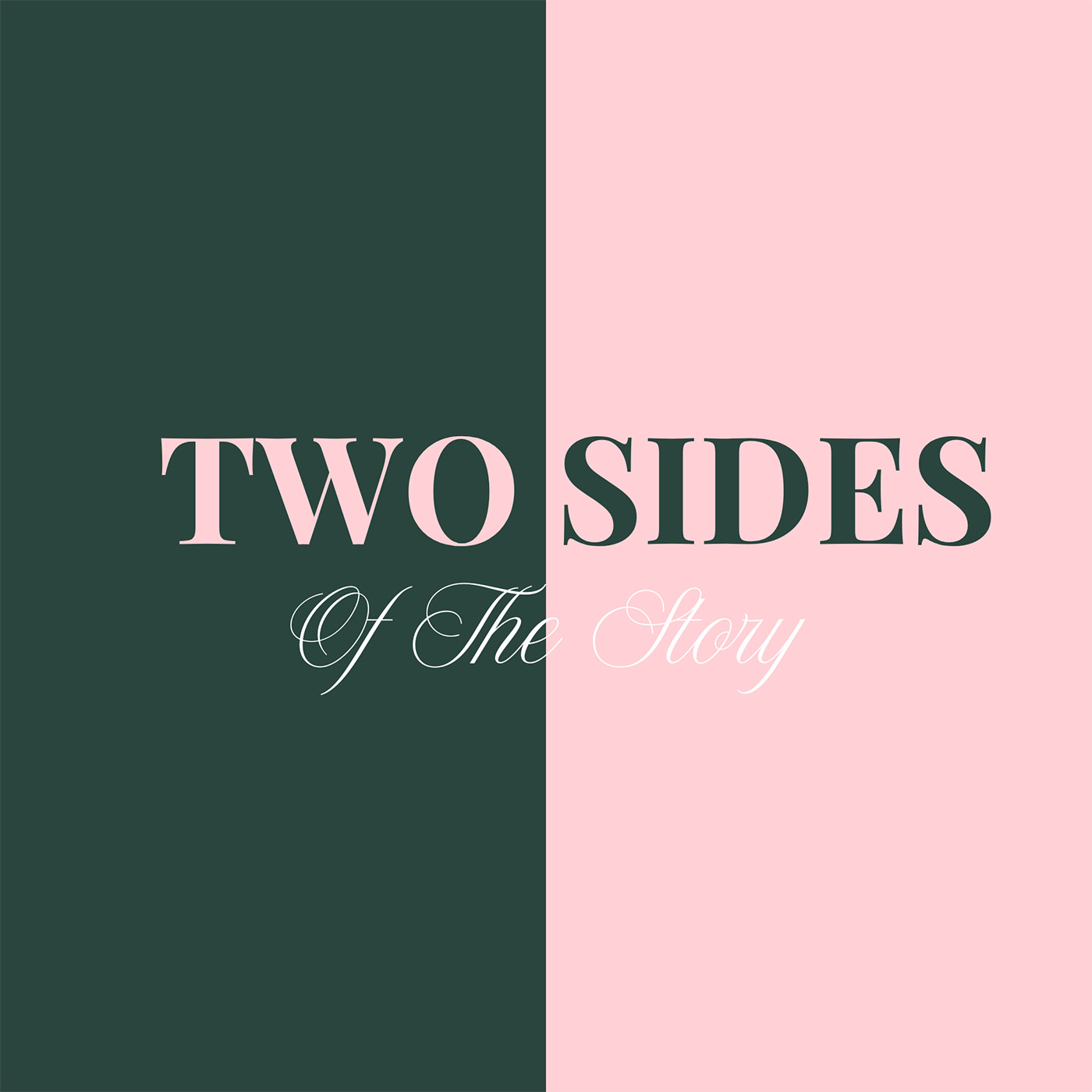 Two Side of the Story