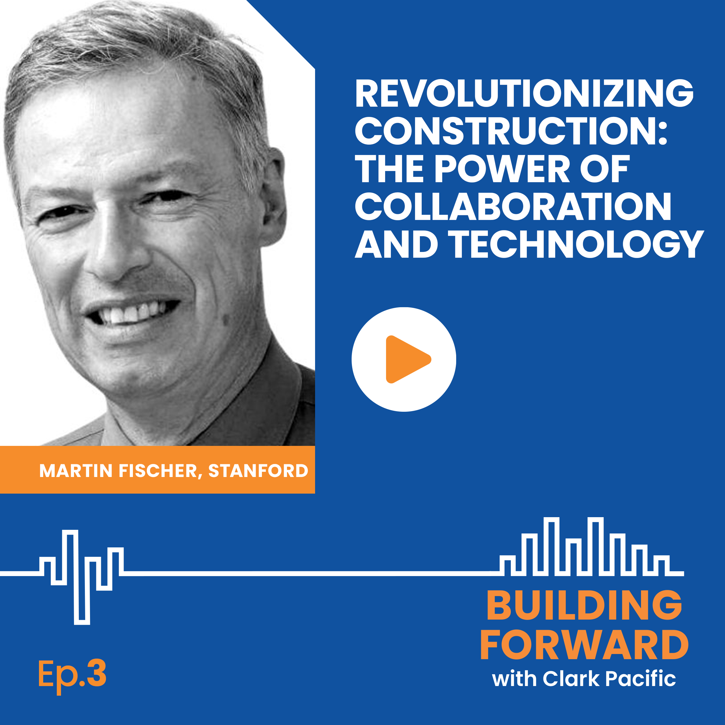 Revolutionizing Construction: The Power of Collaboration and Technology episode artwork
