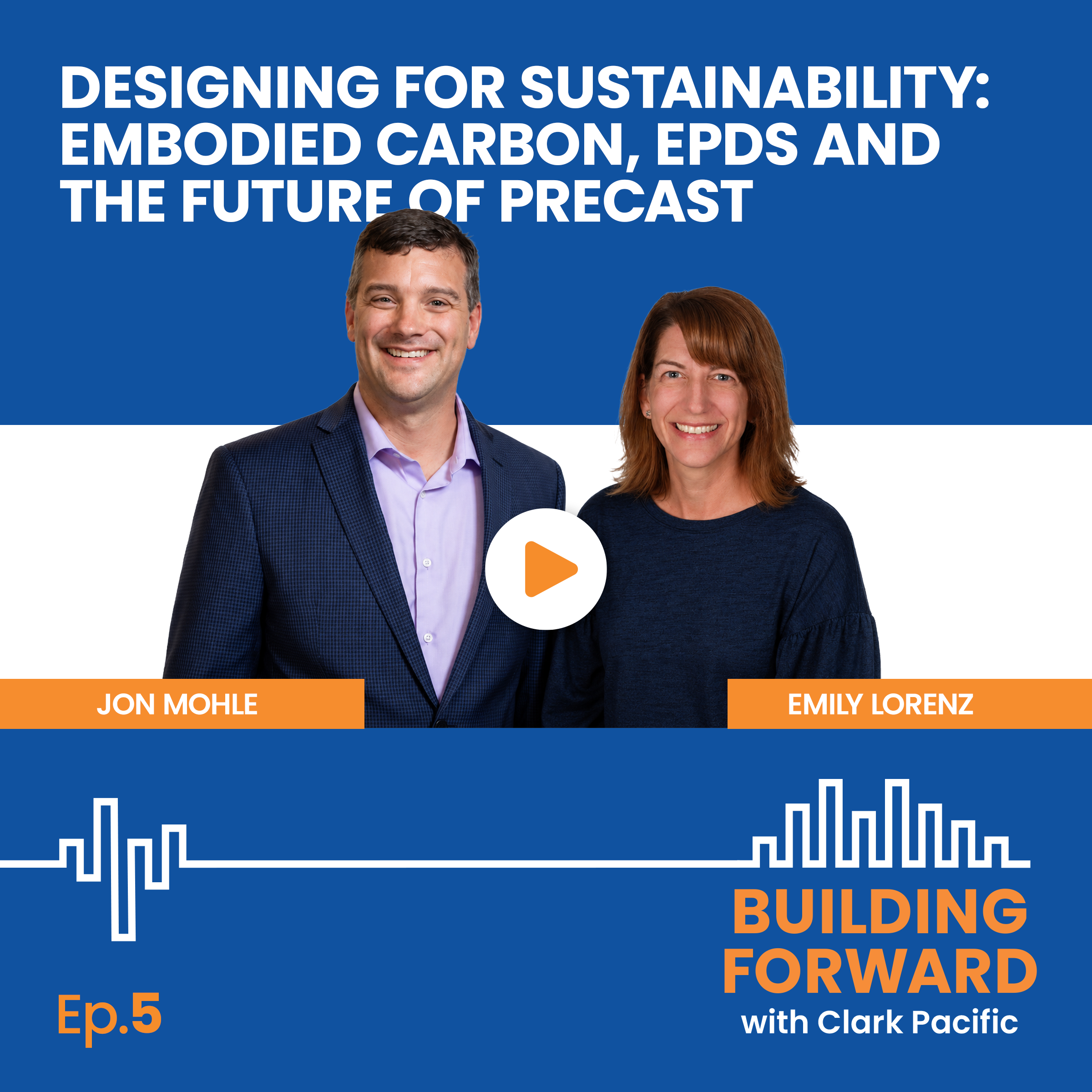 Designing for Sustainability: Embodied Carbon, EPDs and the Future of Precast episode artwork