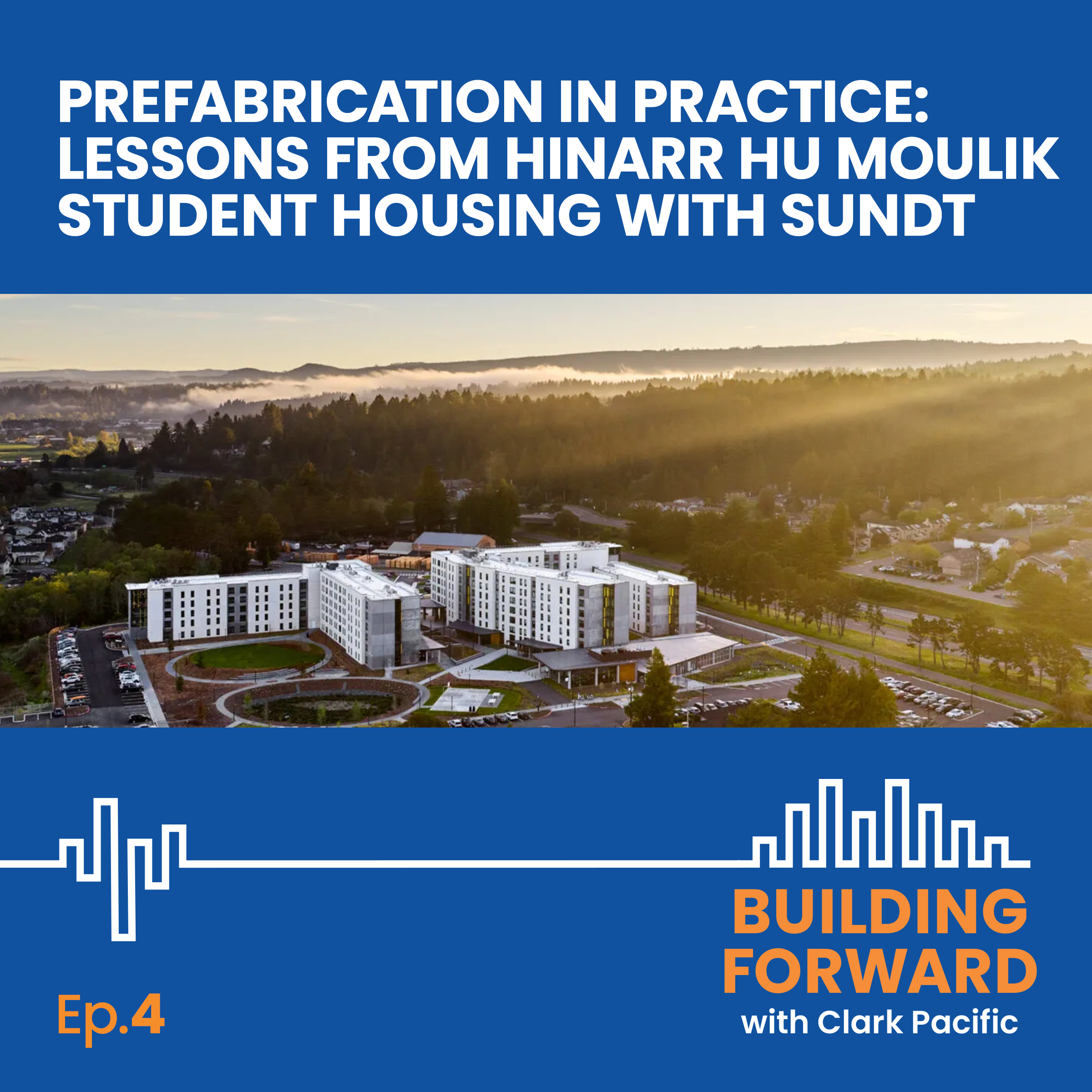 Prefabrication in Practice: Lessons from Hinarr Hu Moulik Student Housing with Sundt episode artwork