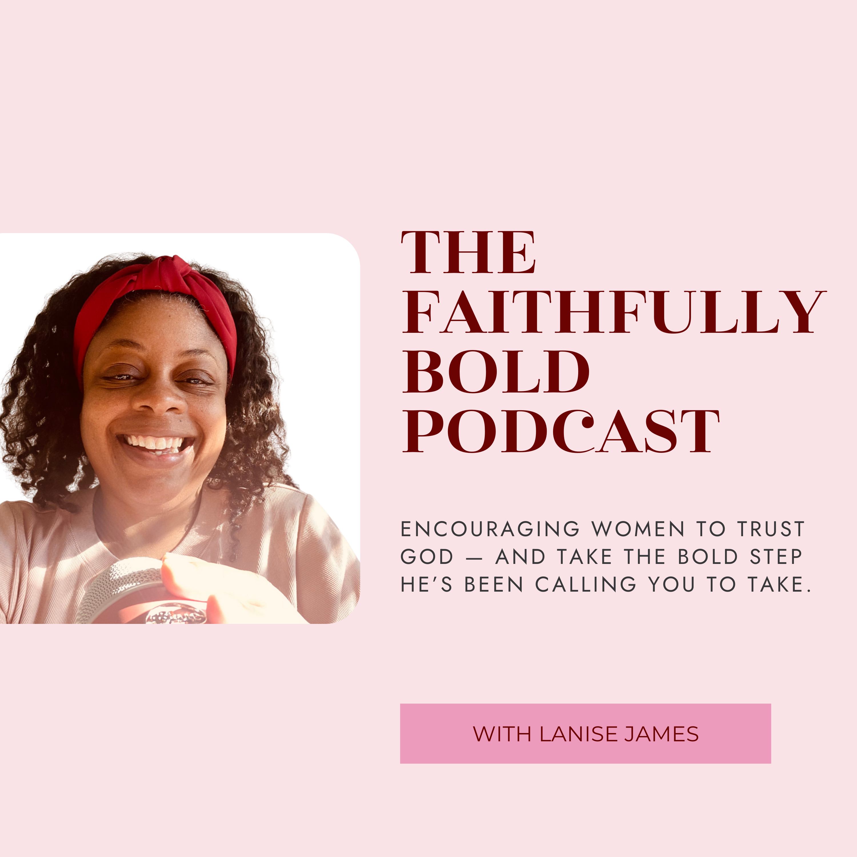 The Faithfully Bold Podcast