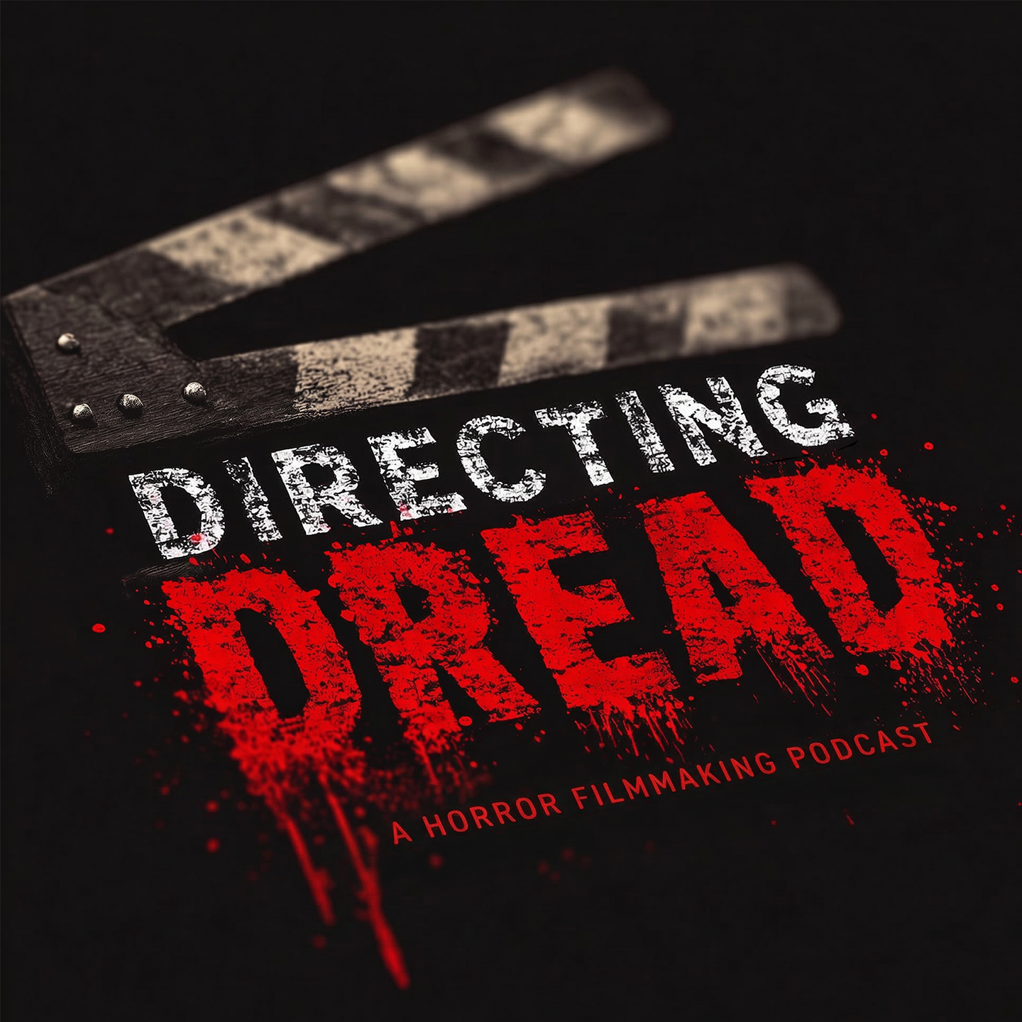 Directing Dread: A Horror Filmmaking Podcast