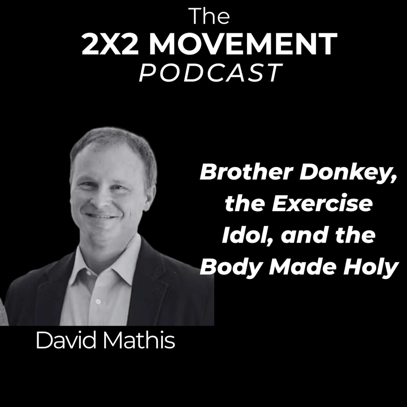 The 2x2 Movement Podcast