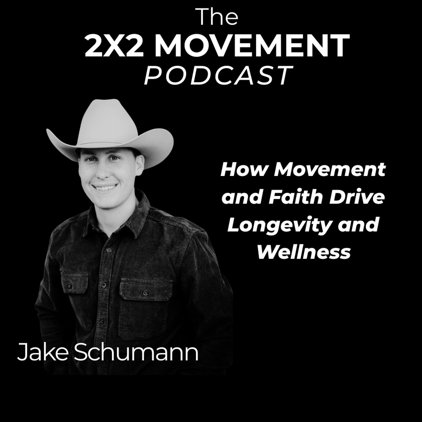 Jake Schumann - How Movement and Faith Drive Longevity and Wellness episode artwork