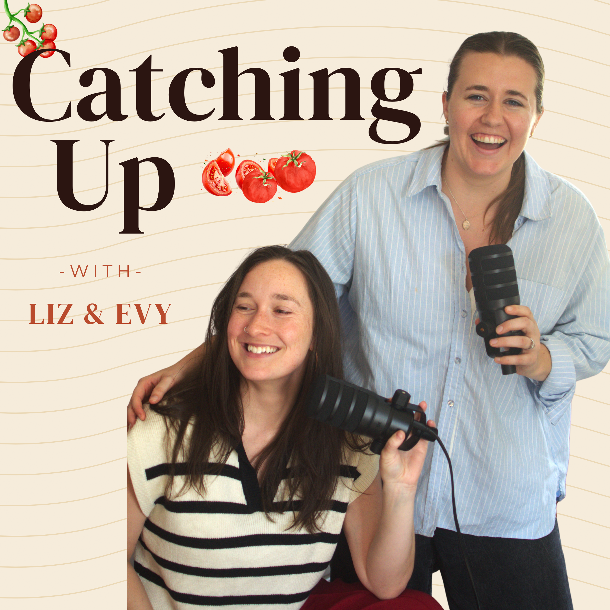 Catching Up with Liz & Evy