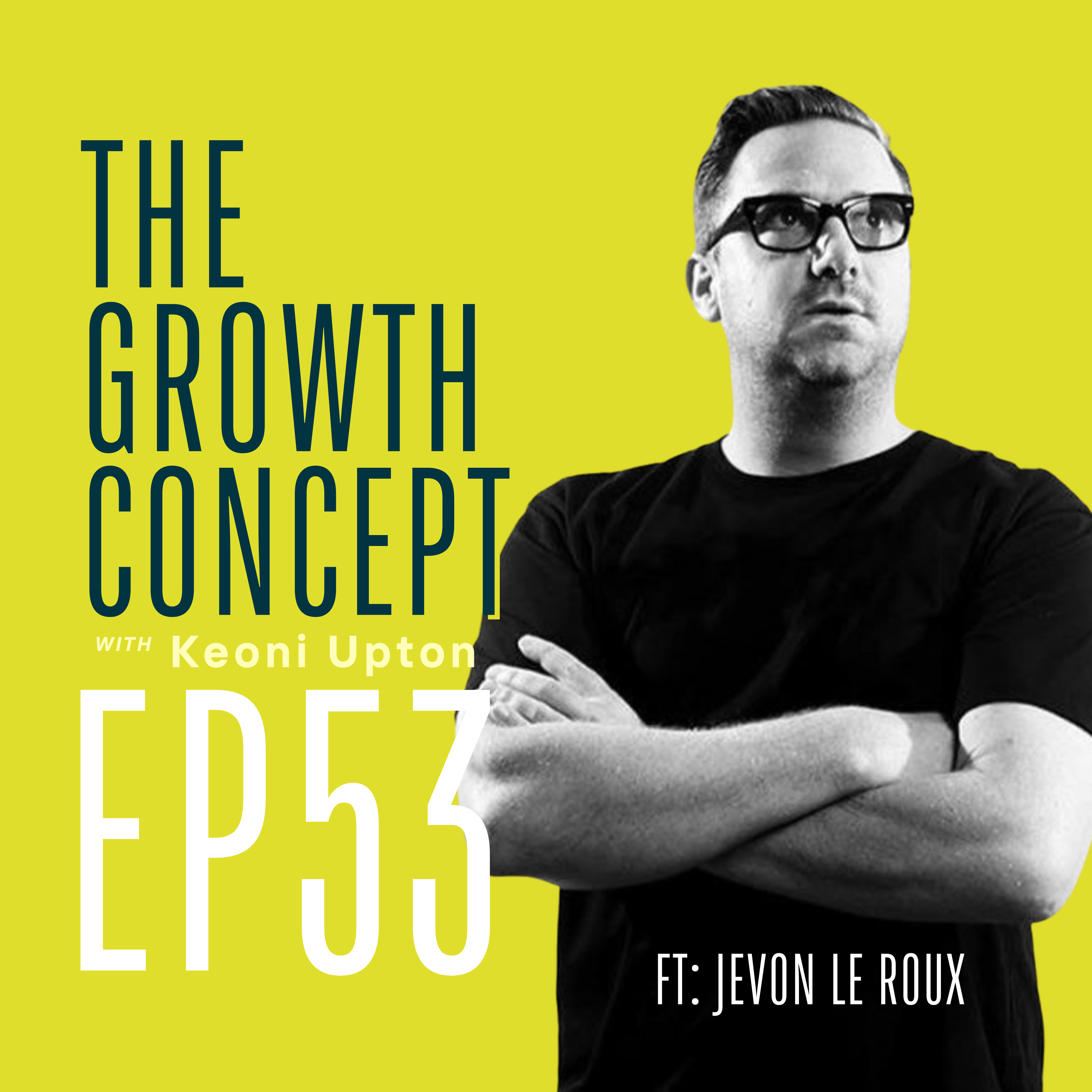 Entrepreneurship Lessons from a CEO: Opportunity, Pitching, Sales & Systems Ft Jevon Le Roux episode artwork