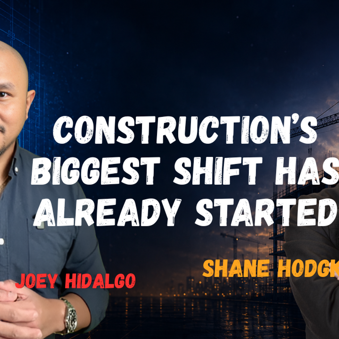 Construction’s Biggest Shift Has Already Started – The Profitable Estimator with Shane Hodgkins