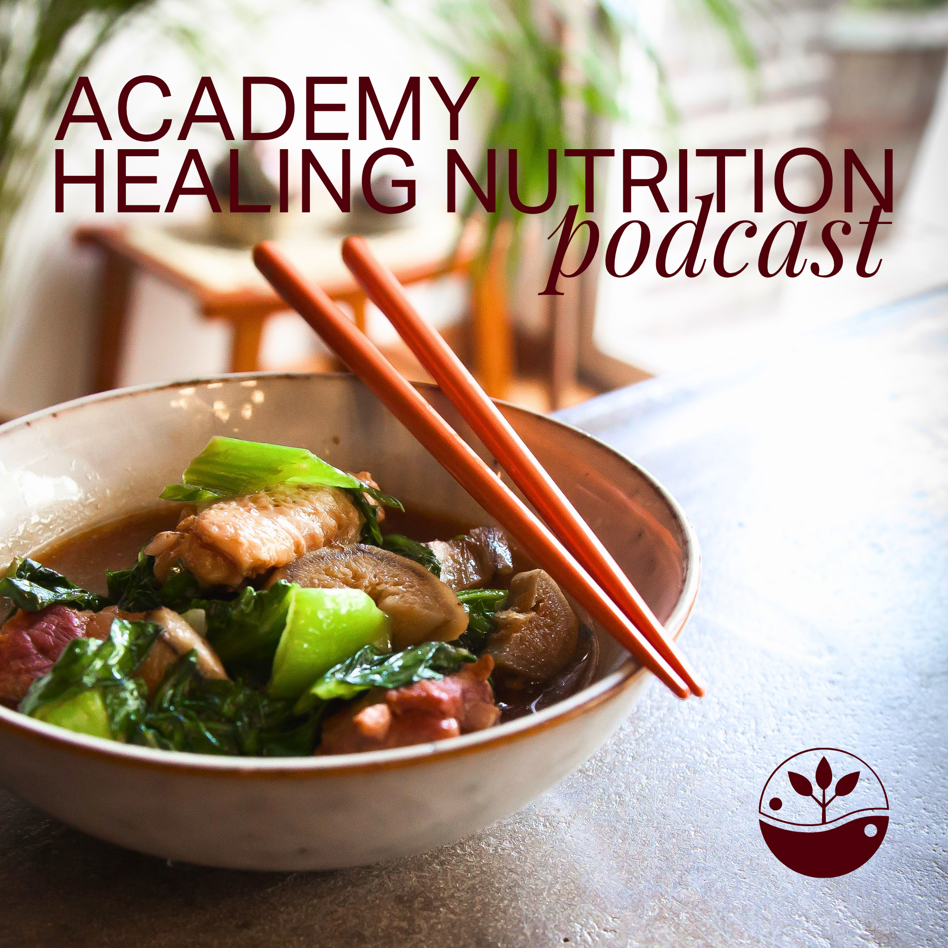 Academy Healing Nutrition podcast artwork