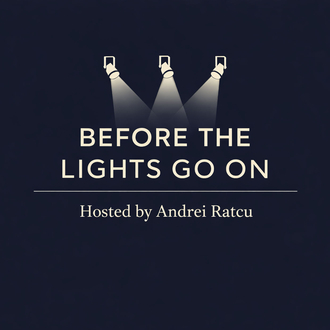 Before The Lights Go On podcast artwork