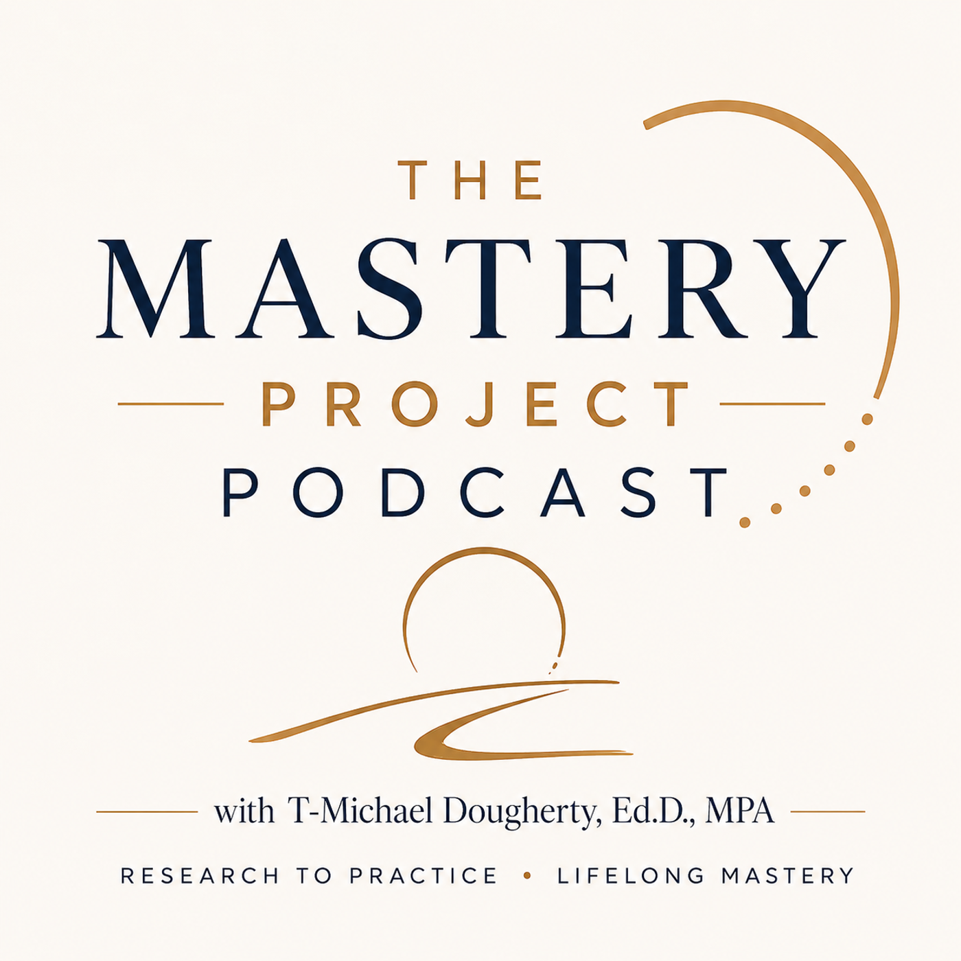 The Mastery Project Podcast podcast artwork