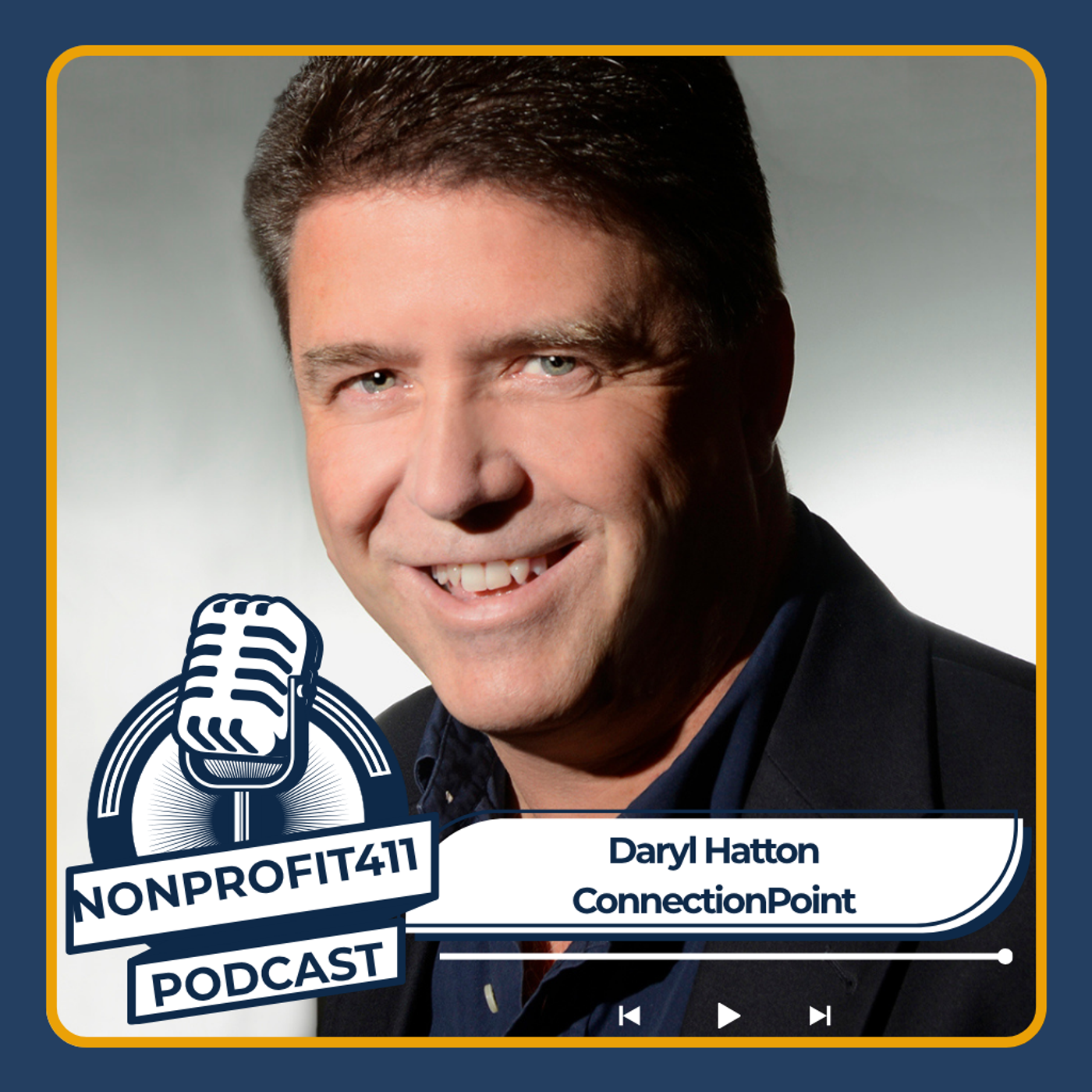 Stop Chasing New Donors - Borrow a Crowd with Daryl Hatton | Nonprofit411 Podcast episode artwork
