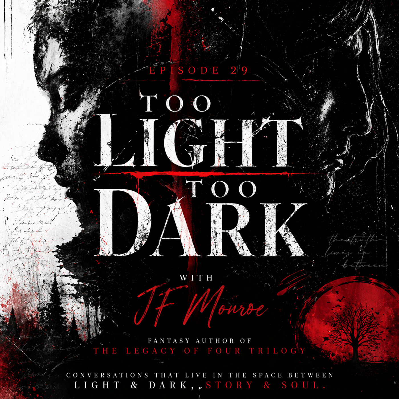 J.F. Monroe Interview | Legacy of 4 Trilogy | Too Light Too Dark #29 episode artwork