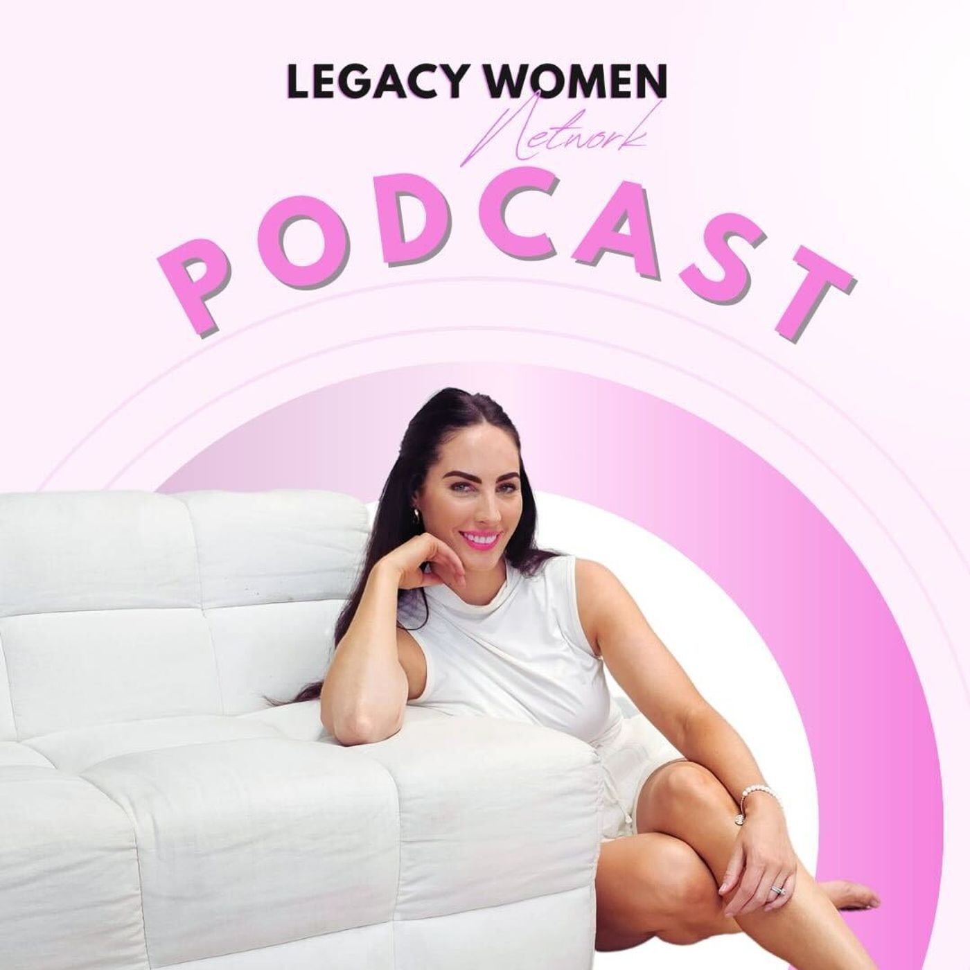 Legacy Women Podcast