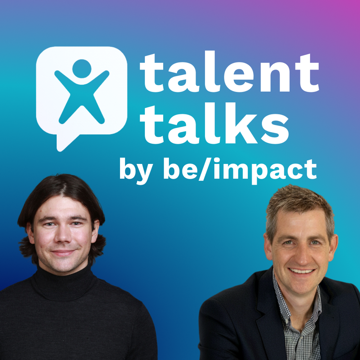 Talent Talks with Peter O'Connor: Building teams that stay and thrive