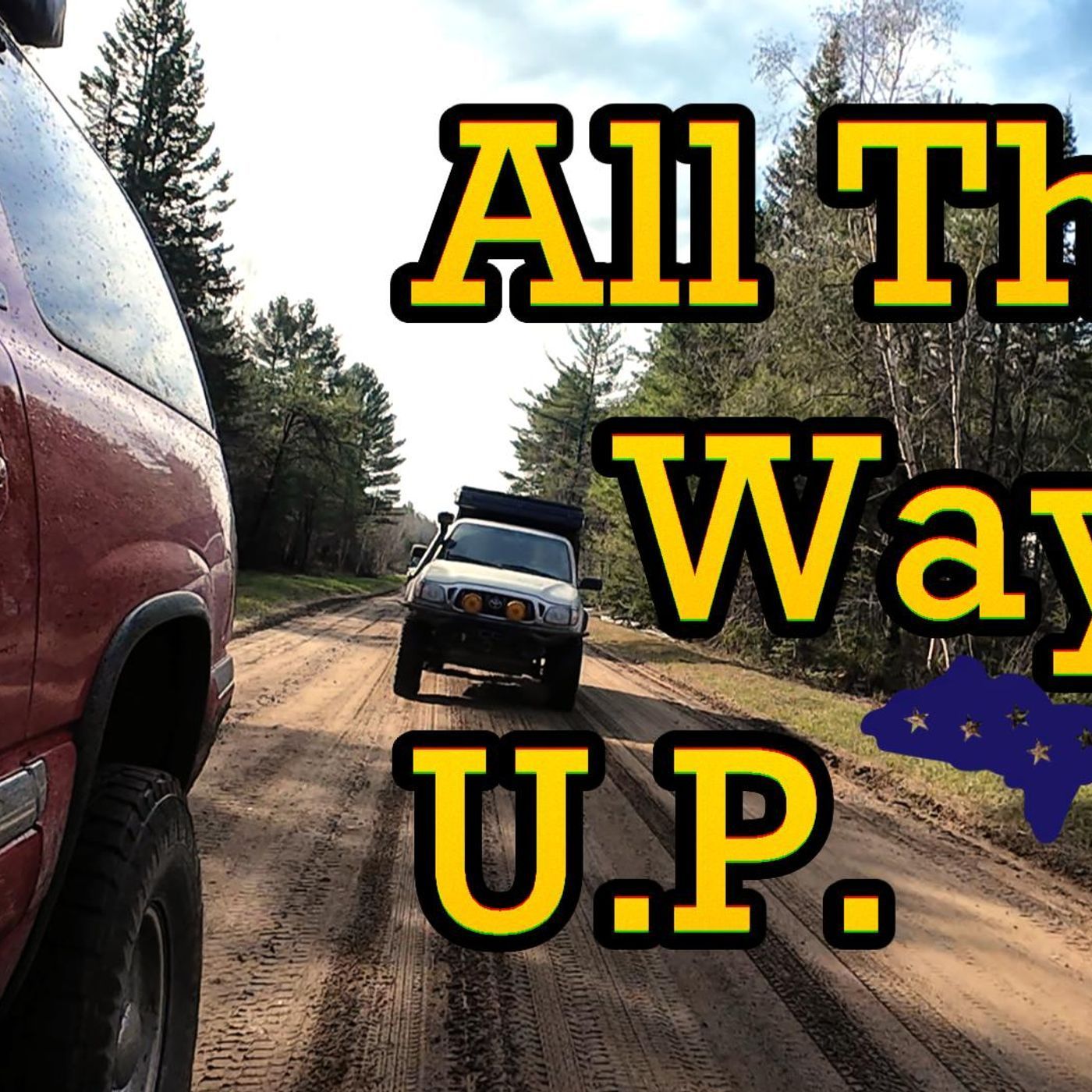 The Perfect Overland Trip: Michigan's Upper Peninsula episode artwork