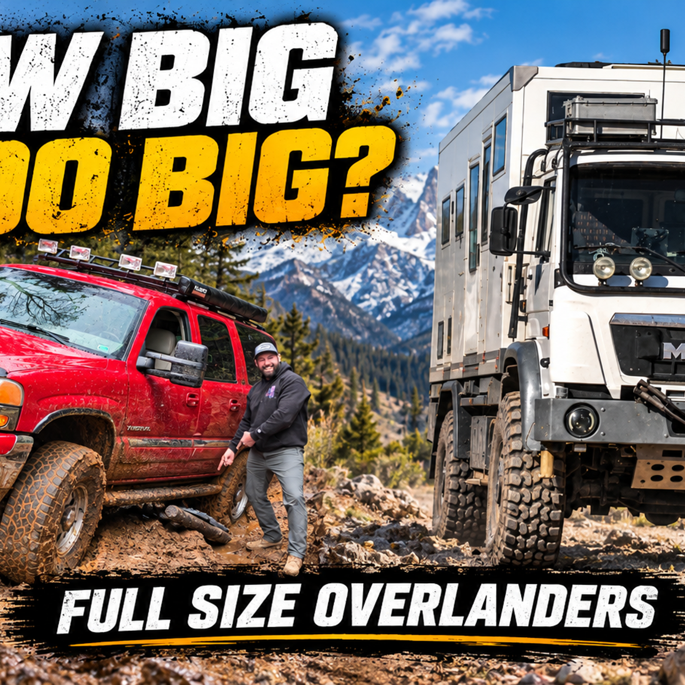 FULL SIZE OVERLAND Trucks: Half-Tons to $900K Expedition Rigs episode artwork
