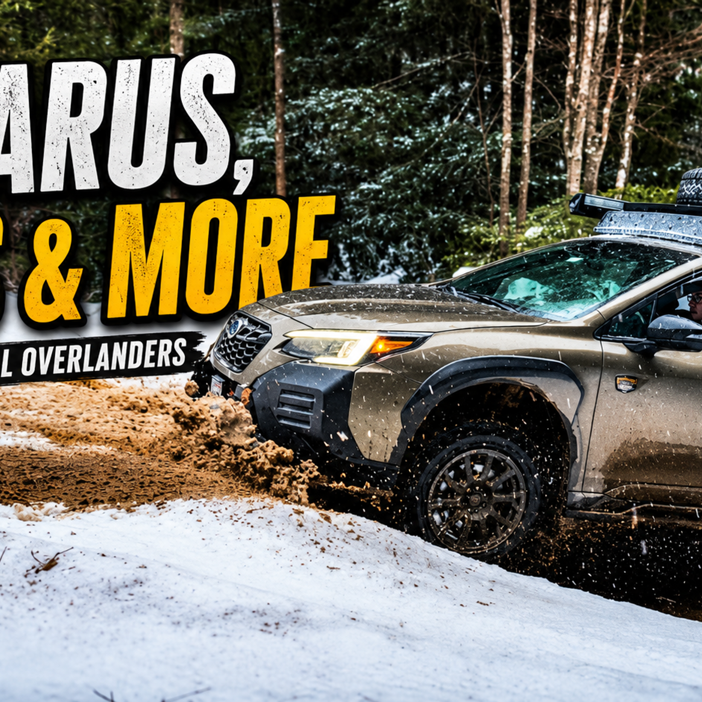 Overland Subarus, Vans & More | Unconventional Overlanders episode artwork