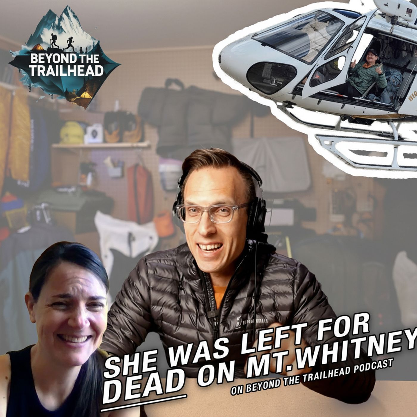 Beyond the Trailhead Podcast Ep. 7 | How One Misstep on Mount Whitney Led to a Helicopter Rescue episode artwork