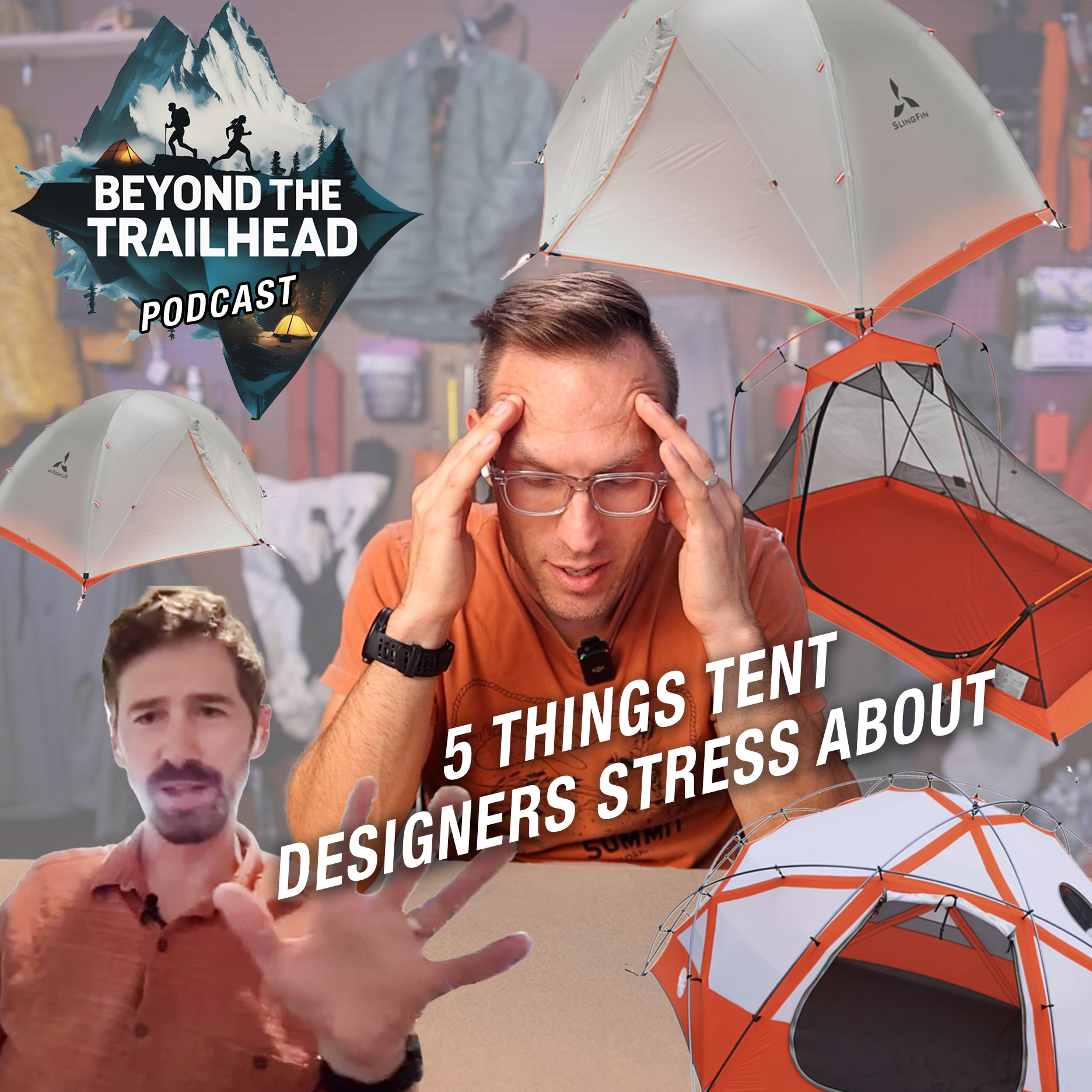 Beyond the Trailhead Podcast Ep. 12 | Tim Hunt | Inside the Mind of a Tent Designer at SlingFin episode artwork