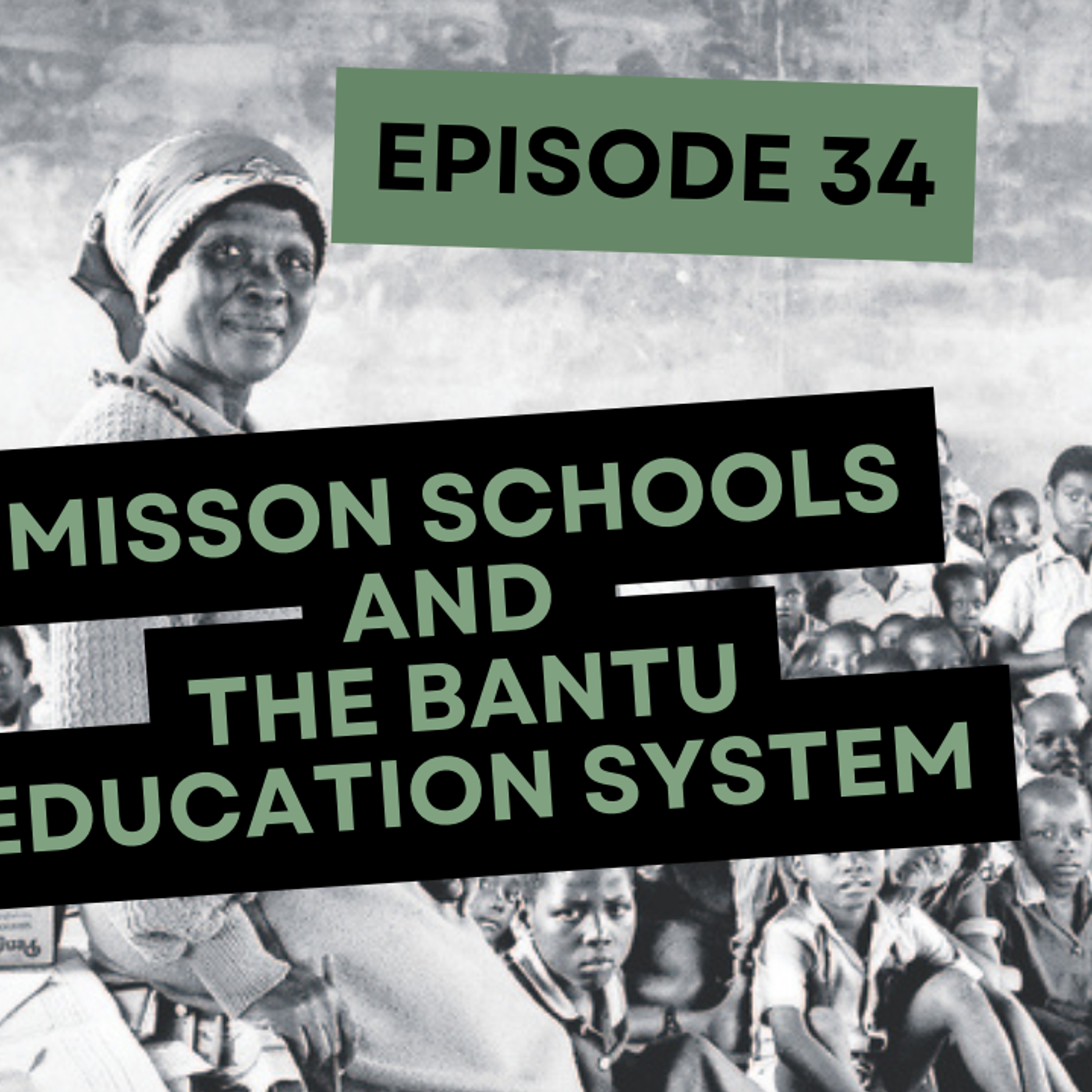 Mission Schools and The Bantu Education System