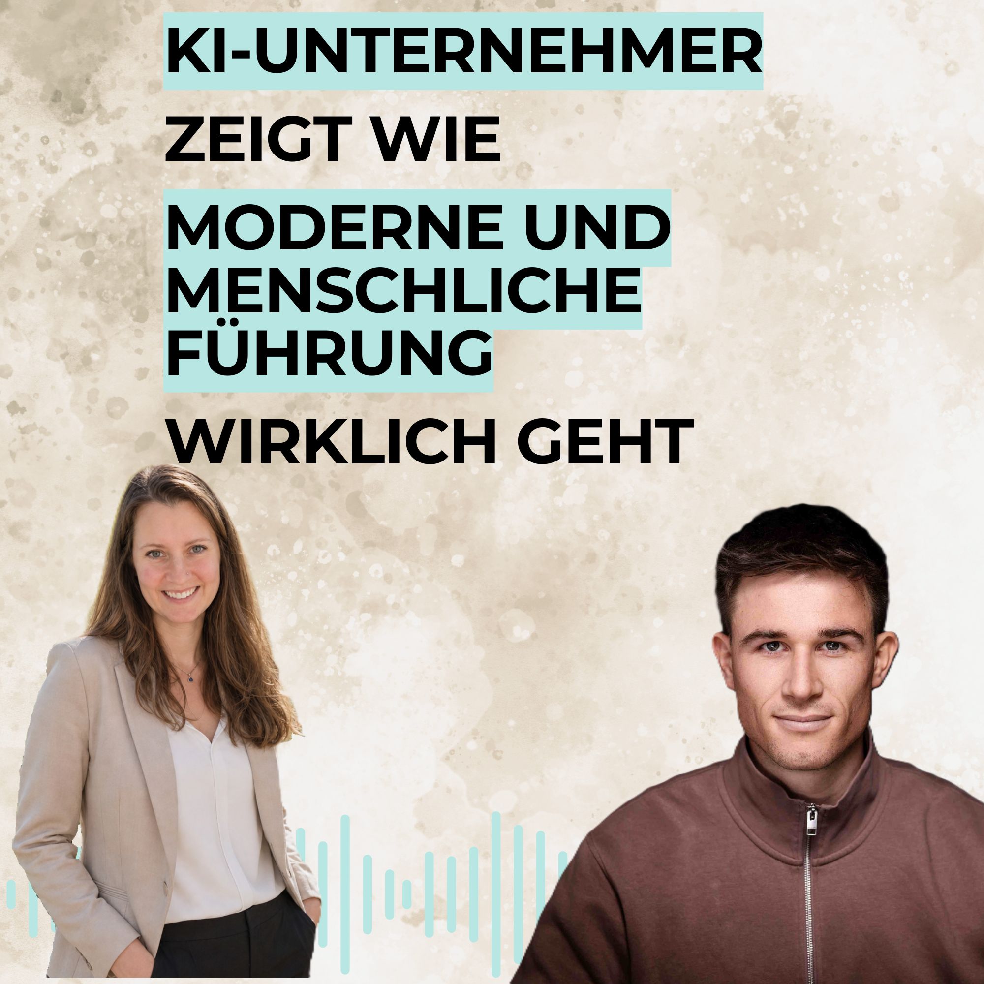 KI-Unternehmer zeigt wie moderne UND menschliche Führung wirklich geht episode artwork