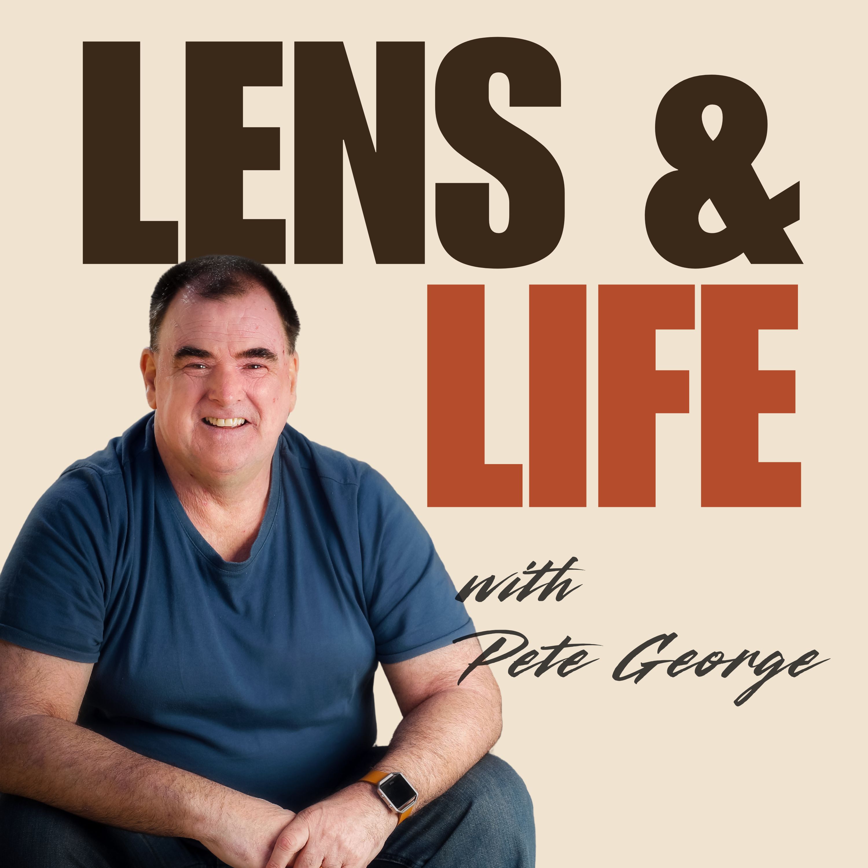 Trailer – Lens and Life with Pete George episode artwork