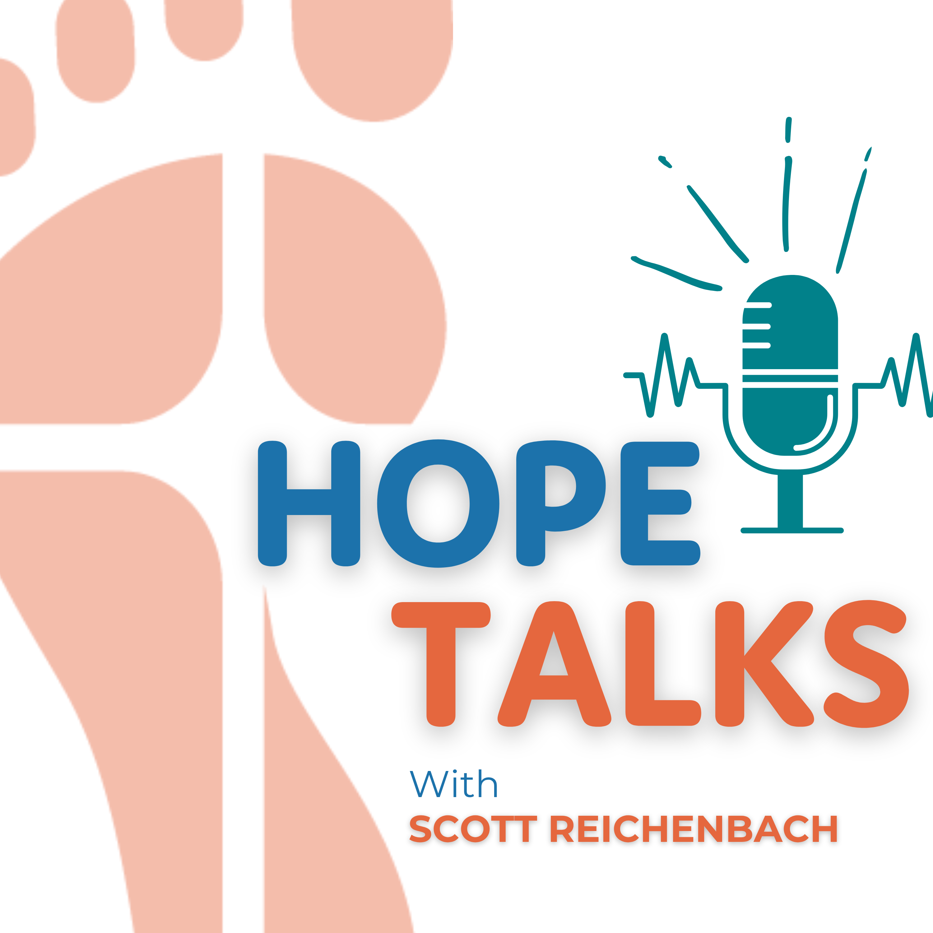 Logo of the podcast Hope Talks with Scott Reichenbach Podcast Hope Talks with Scott Reichenbach