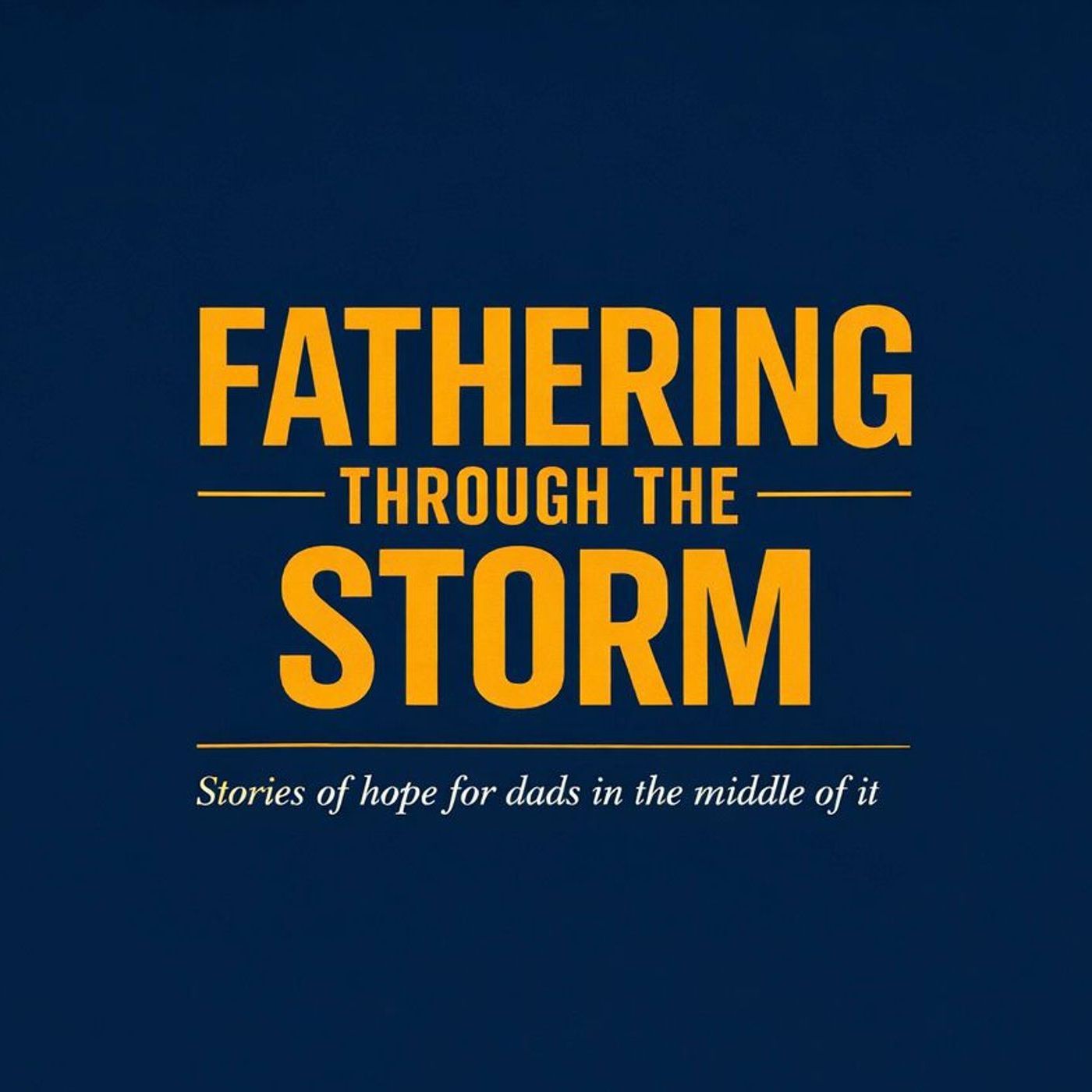 Fathering Through The Storm