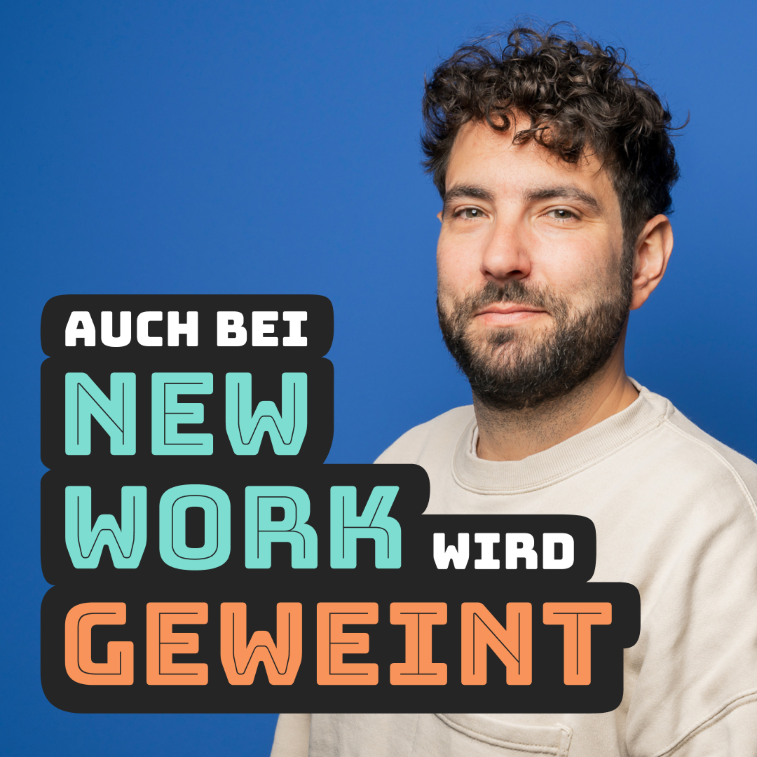 Auch bei New Work wird geweint