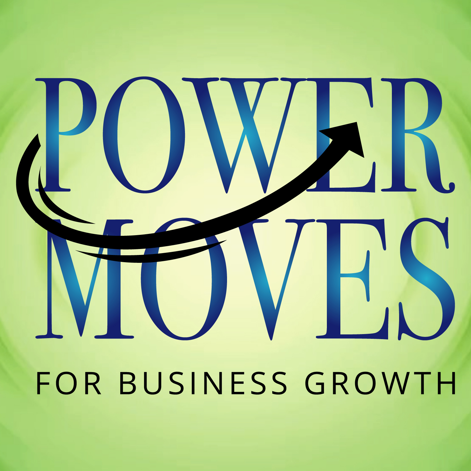 Power Moves for Business Growth