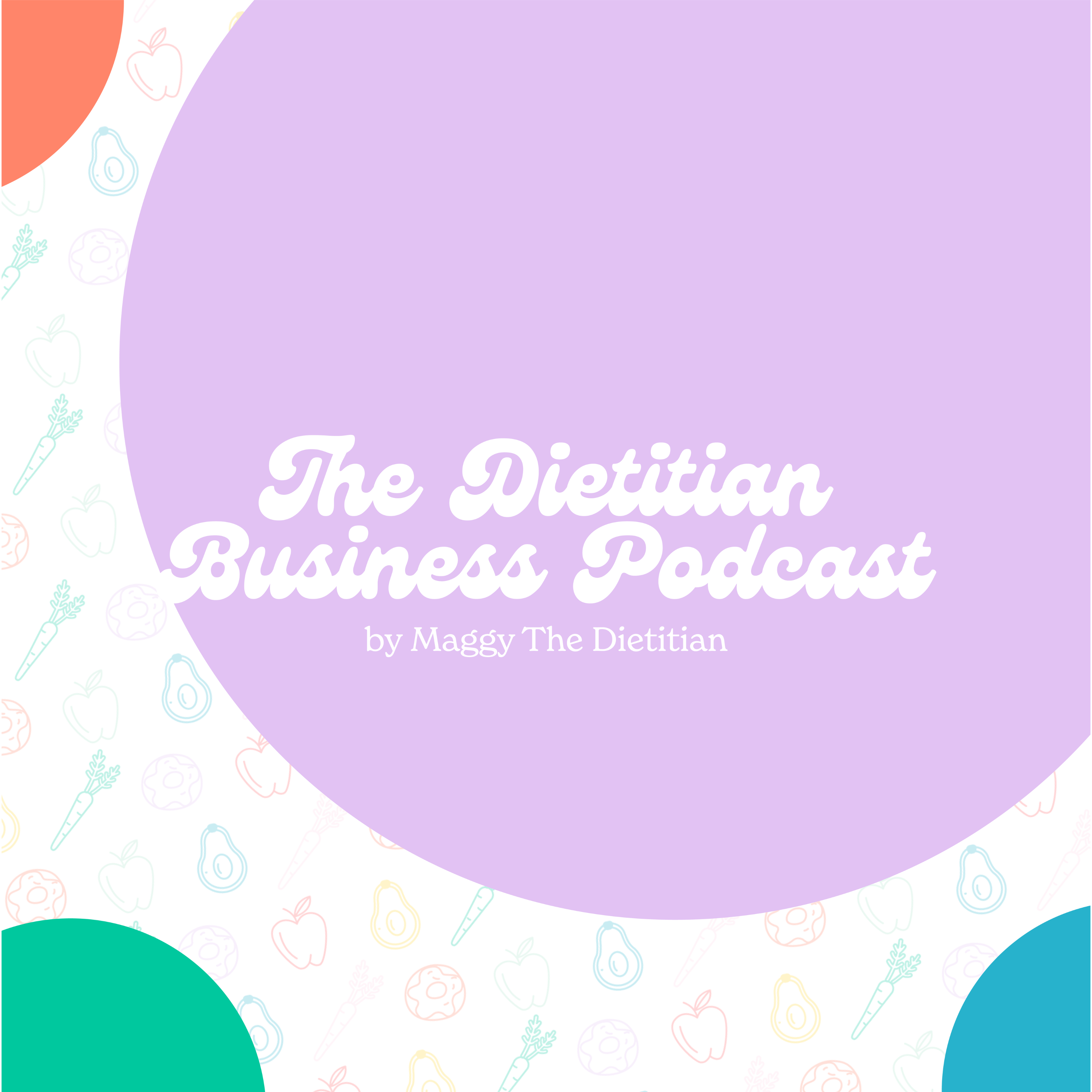 The Dietitian Business Podcast podcast artwork