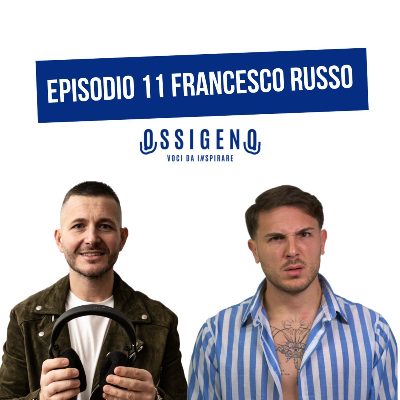 🎙️ Ossigeno – Voci da INSpirare | Ospite: Francesco Russo episode artwork