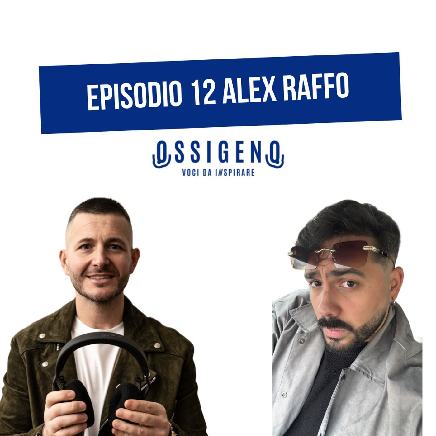 🎙️ Ossigeno – Voci da INSpirare | Ospite: Alex Raffo episode artwork