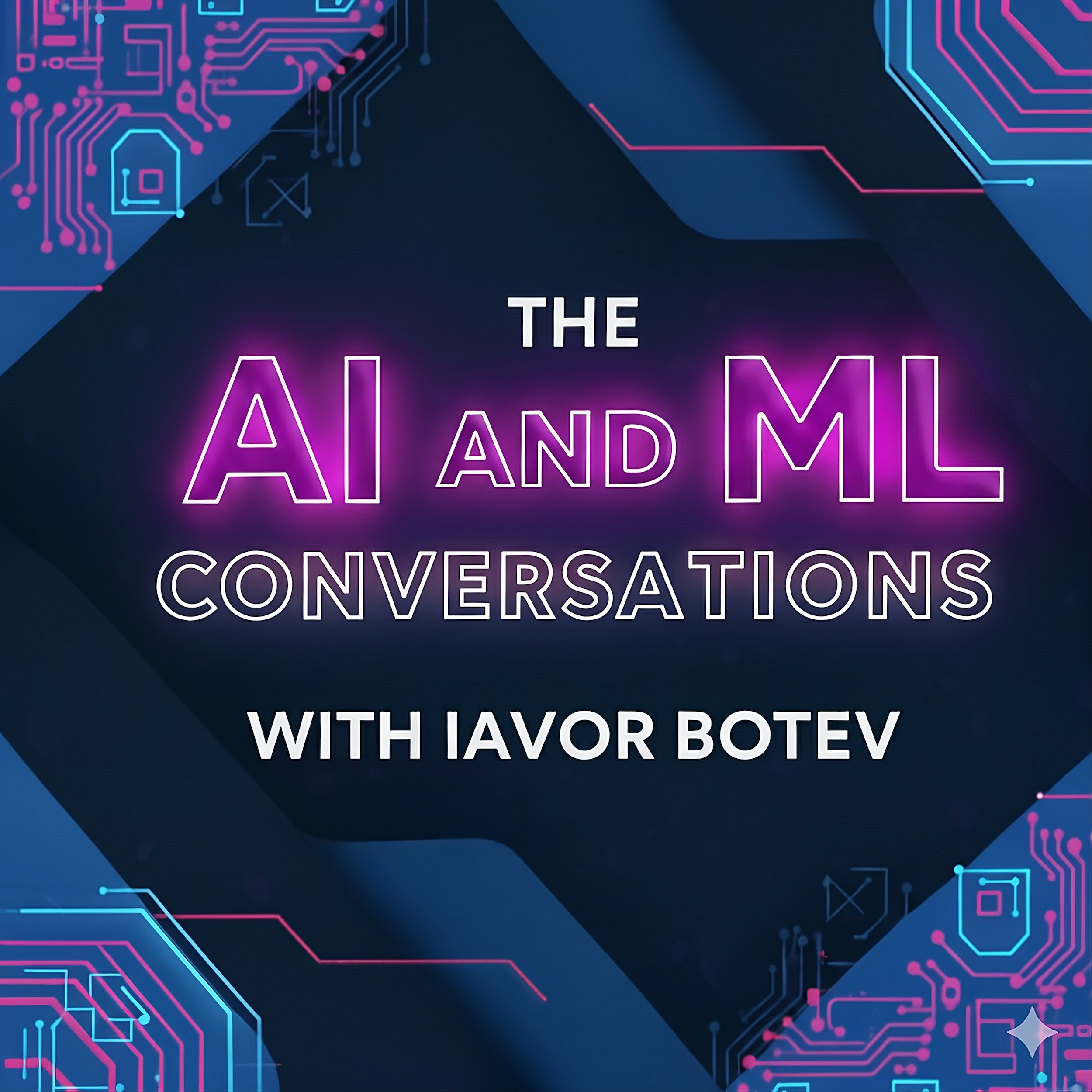 The AI and ML Conversations with Iavor Botev