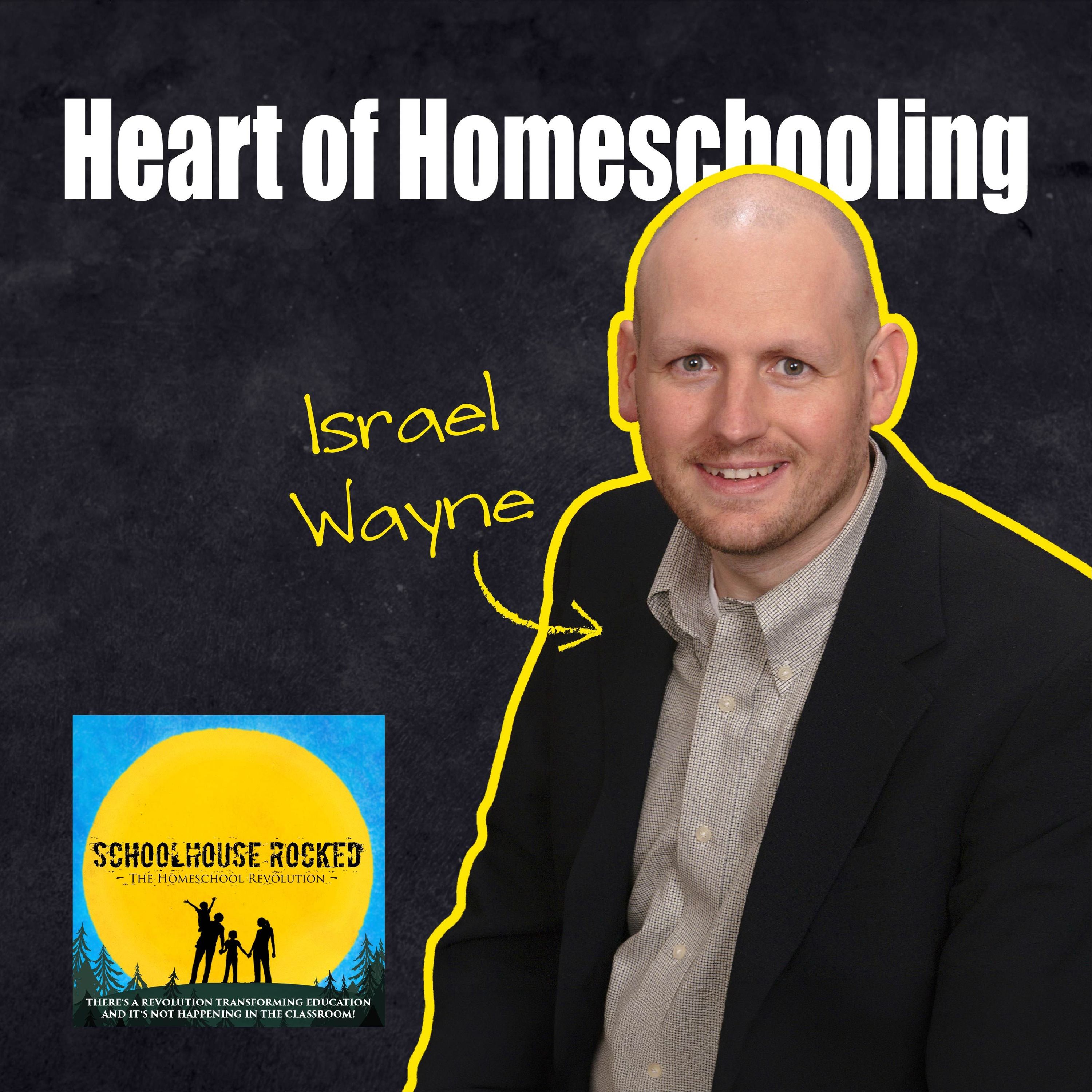Rediscovering the Heart of Homeschooling With Israel Wayne episode artwork