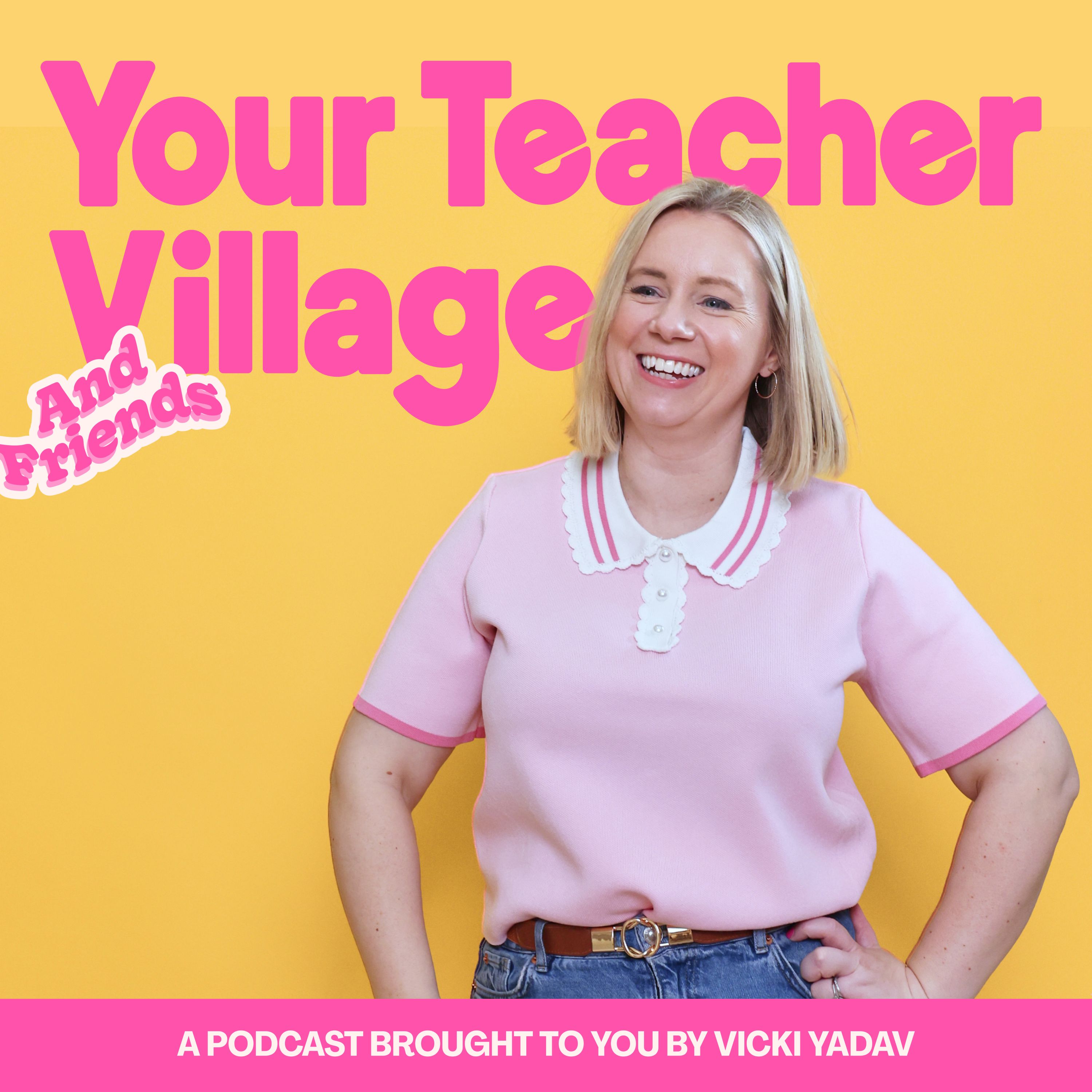 Your Teacher Village and Friends