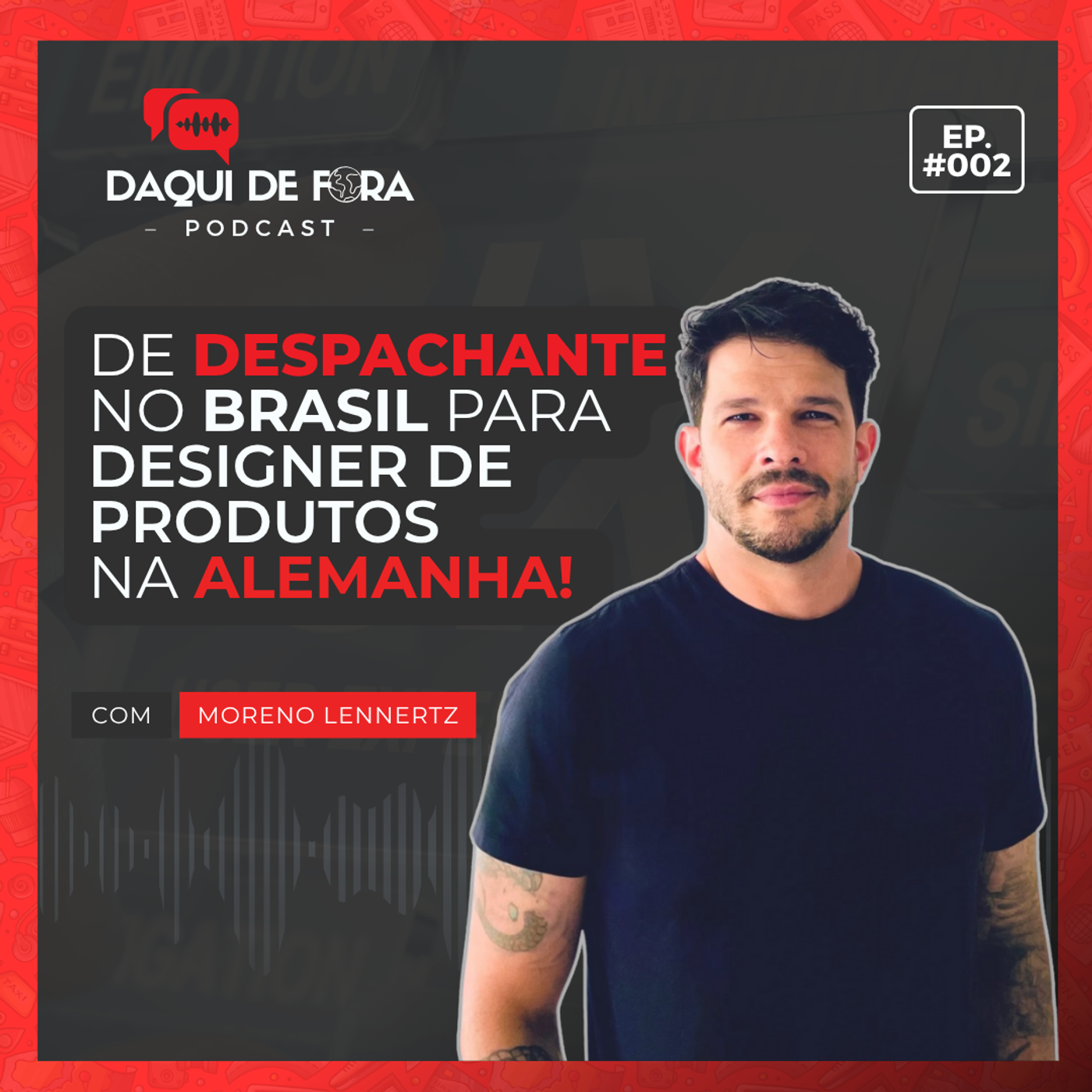 De despachante no Brasil para 
designer de produtos 
na Alemanha! | Ep. #2 episode artwork