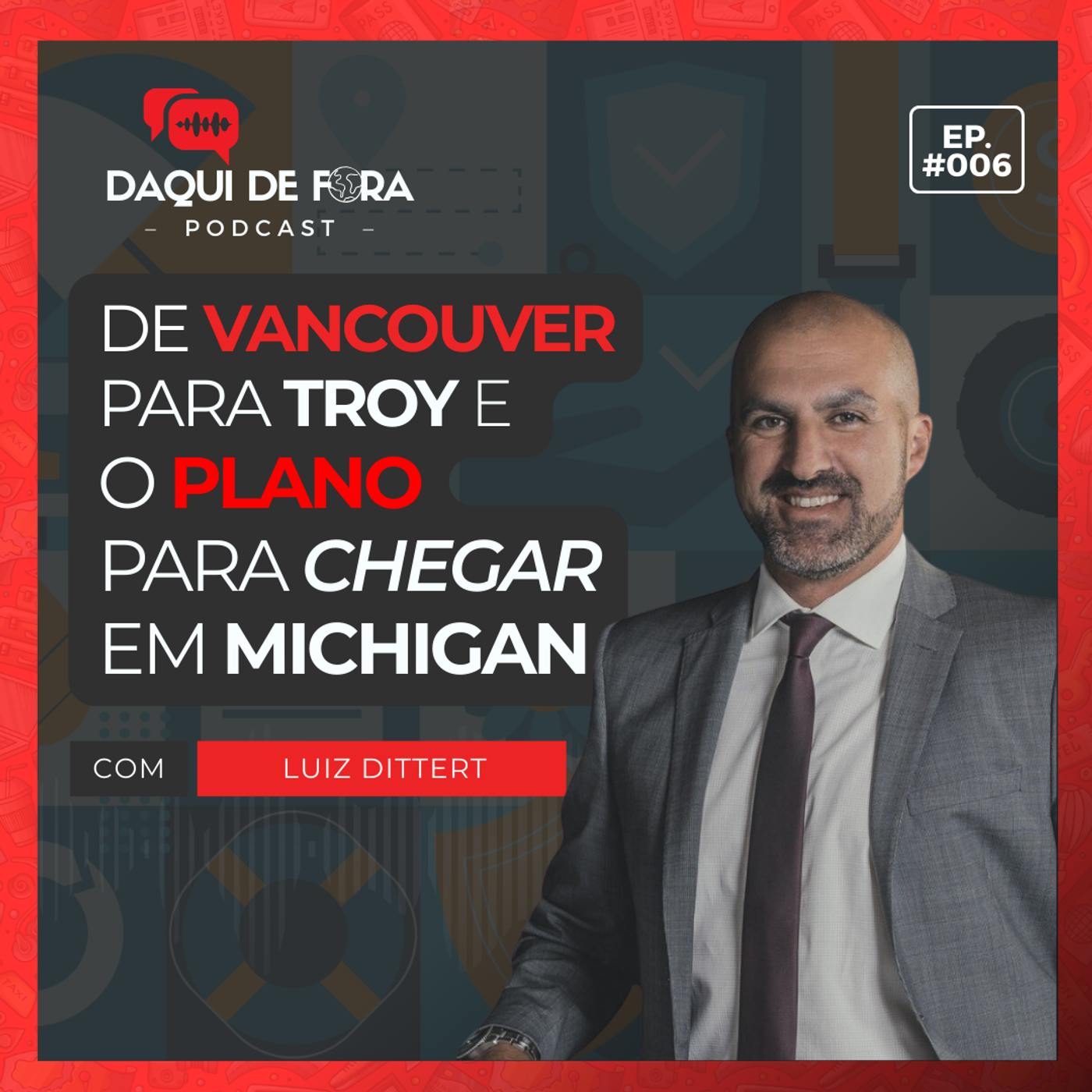 De Vancouver para Troy e o plano para chegar em Michigan | Ep. #6 episode artwork