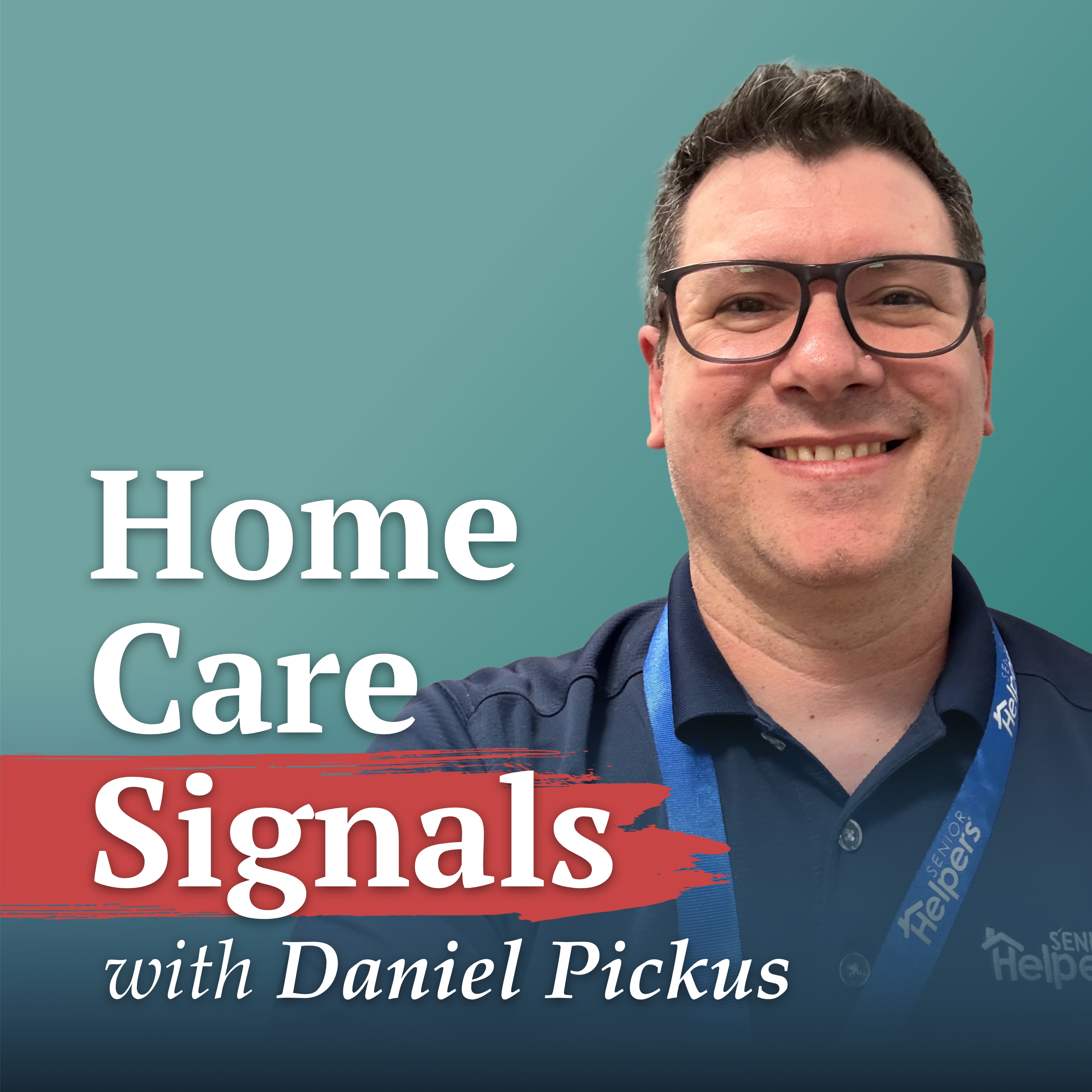Aging at Home Without Crisis: Small Changes That Make a Big Difference-- Daniel Pickus episode artwork