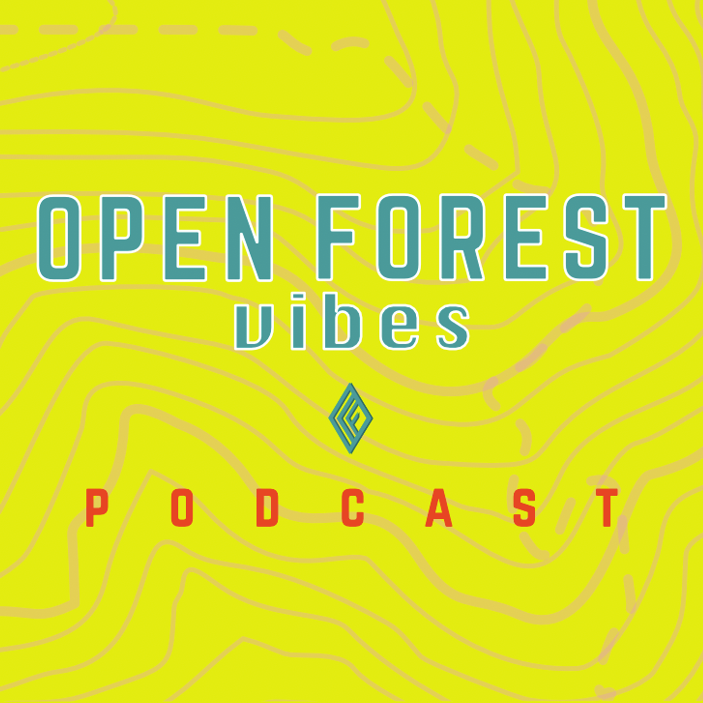 OPEN FOREST vibes