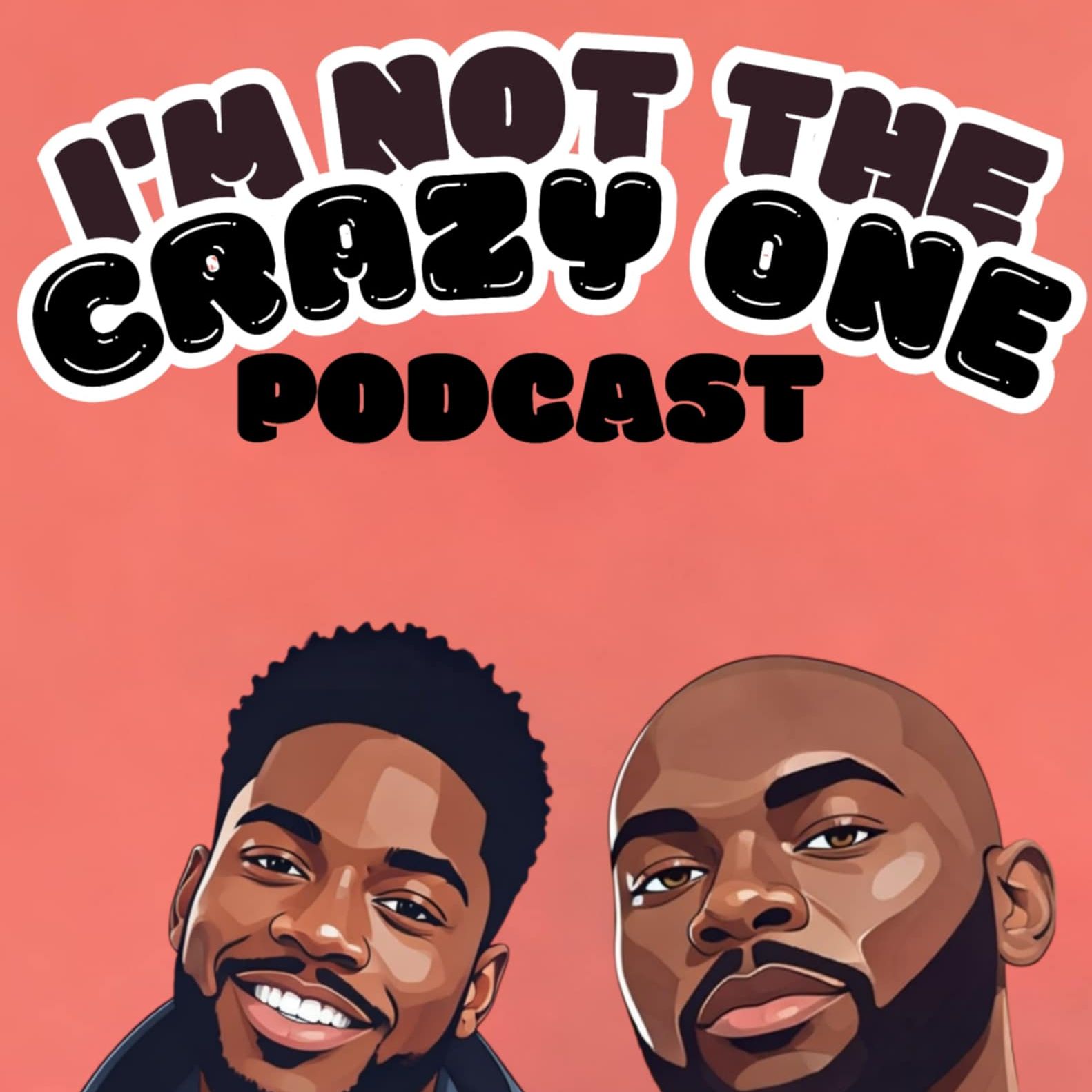 I'm not the crazy one podcast cover art