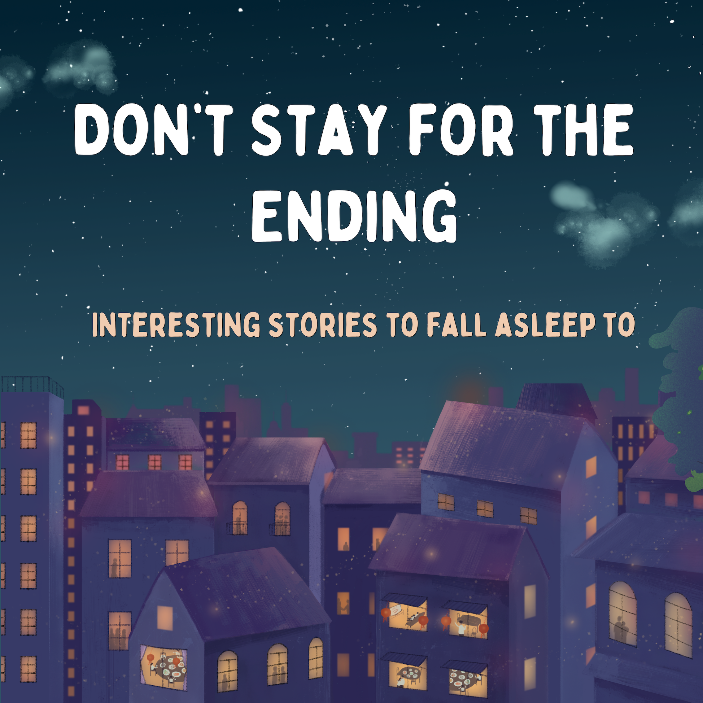 Logo of the podcast Don't Stay For The Ending | Interesting Stories to Fall Asleep to Podcast Don't Stay For The Ending | Interesting Stories to Fall Asleep to